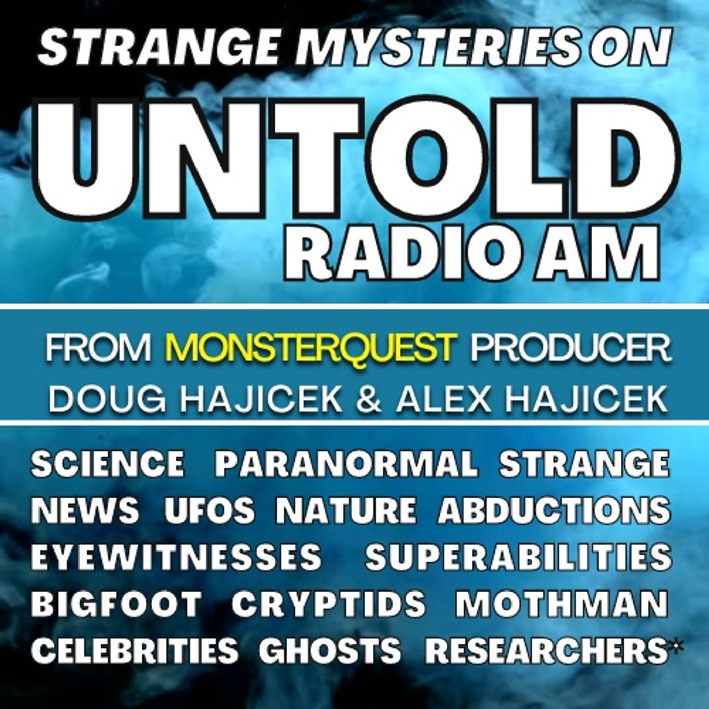 Untold Radio AM #148 Bigfoot Witnesses Come Out In Numbers with Bigfoot Society Jeremiah Byron