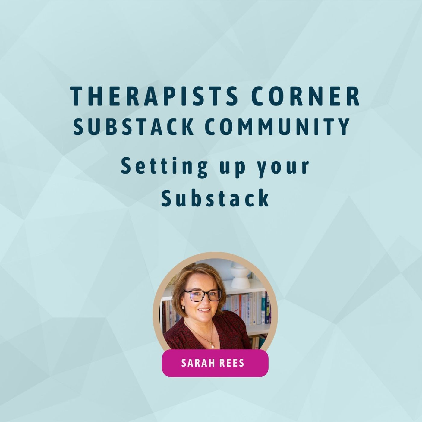Therapists Corner Series: Setting Up Your Substack