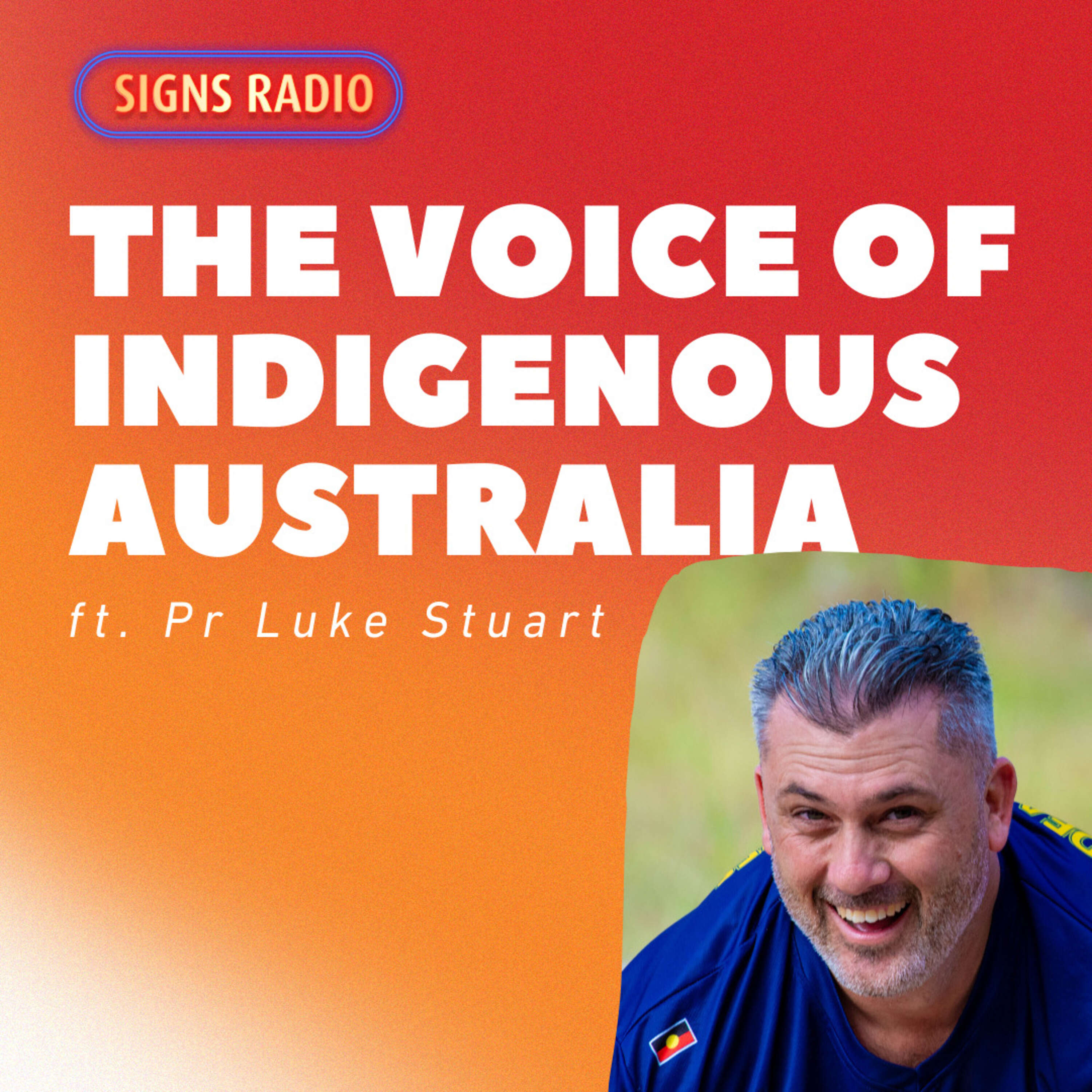 187 - The Voice of Indigenous Australia ft. Luke Stuart