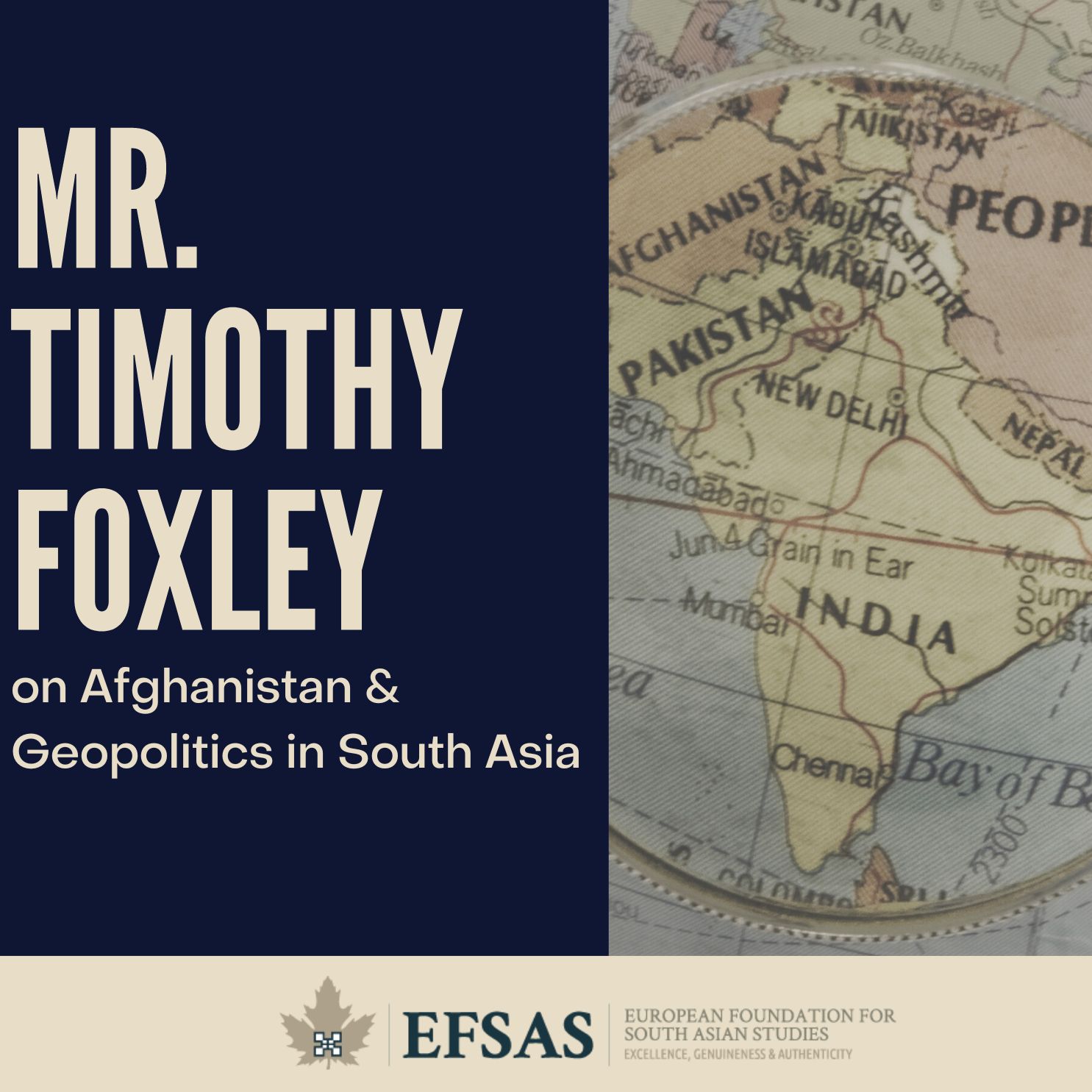 EFSAS Interview with Mr. Tim Foxley (Former SIPRI & RUSI) on Afghanistan & Geopolitics in South Asia