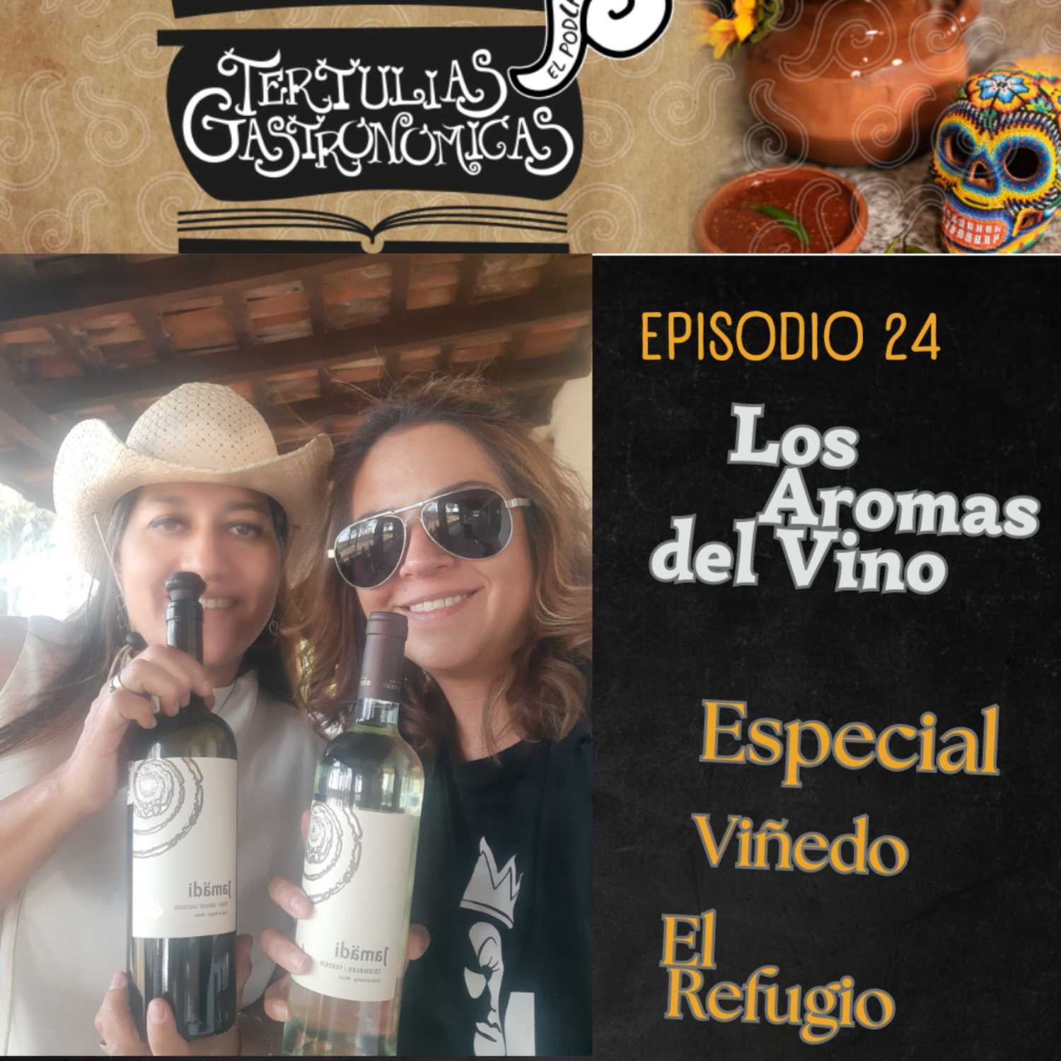 Episodio 24 Los Aromas de Vino/ Especial Viñedo el Refugio 