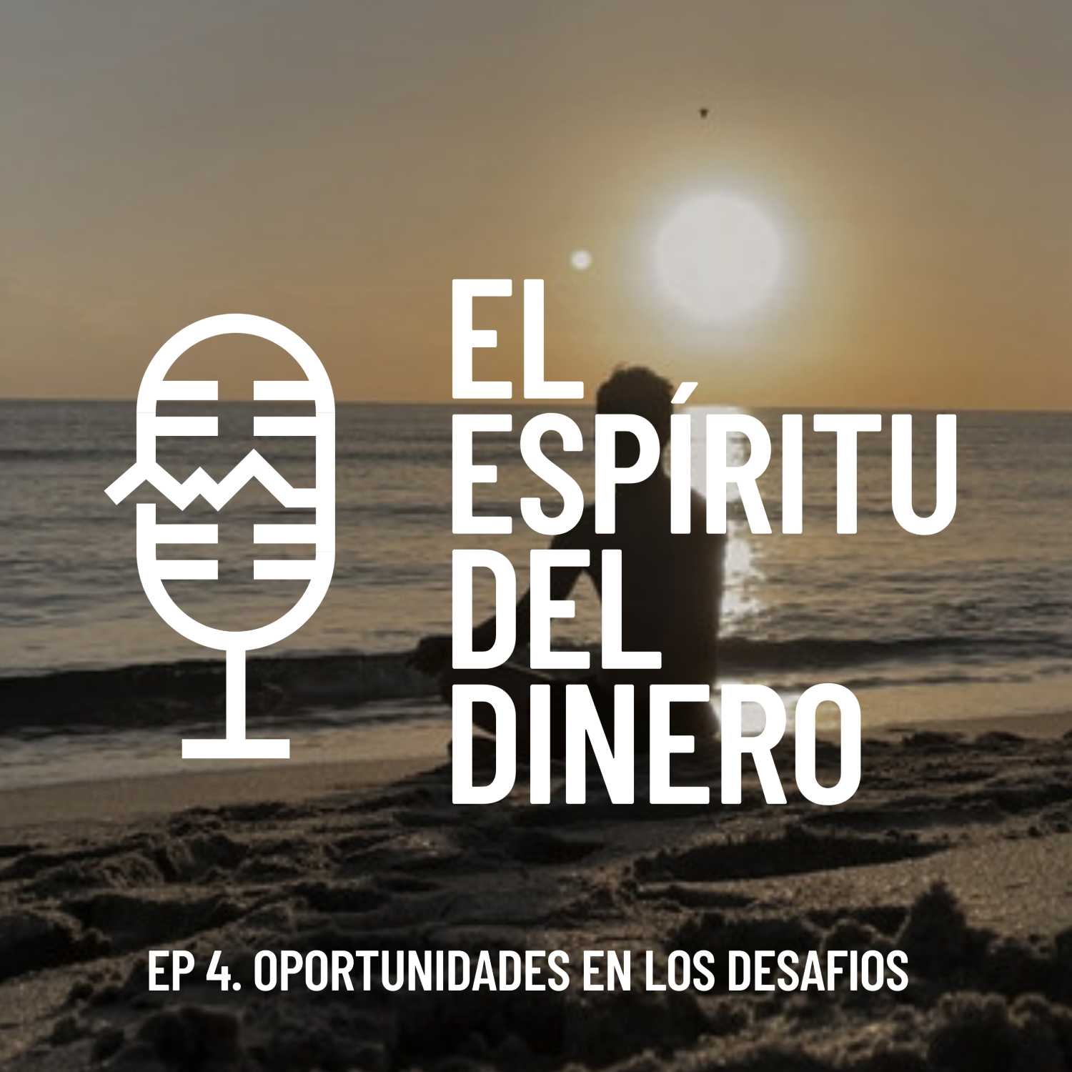 Ep. 4 | Oportunidades En Los Desafios