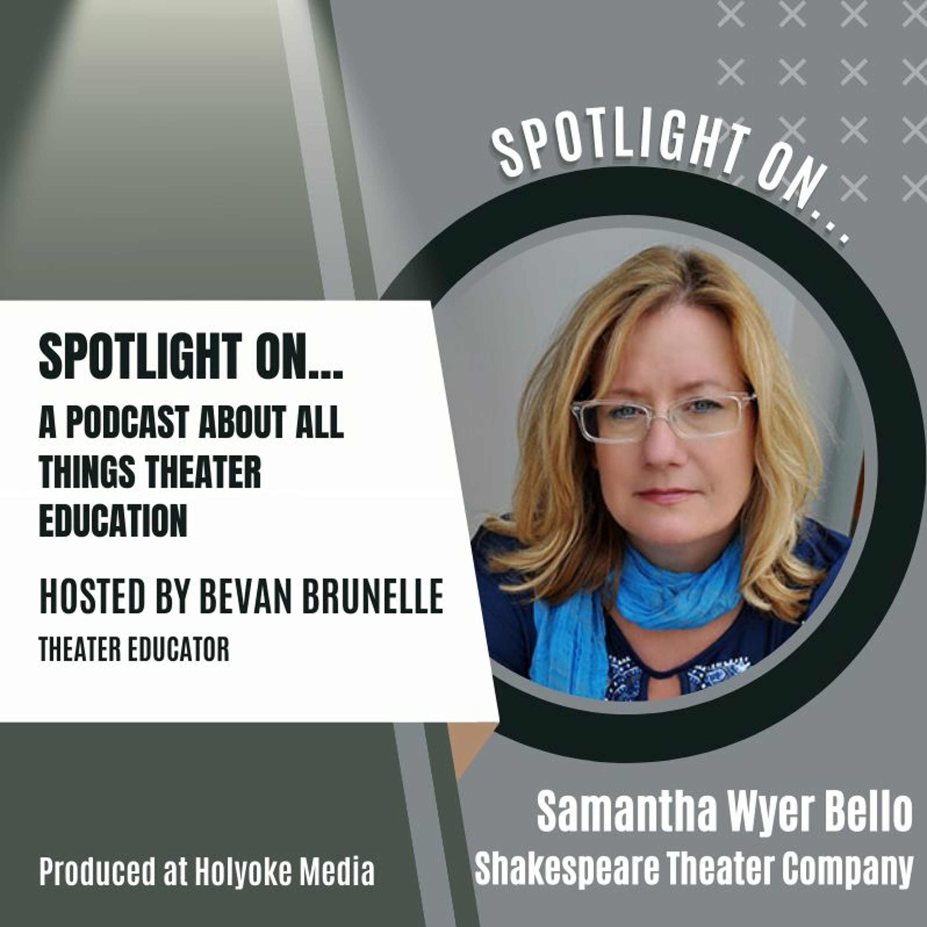 ⁣Ep 6: Shakespeare Theater Company DC Samantha Wyer Bello