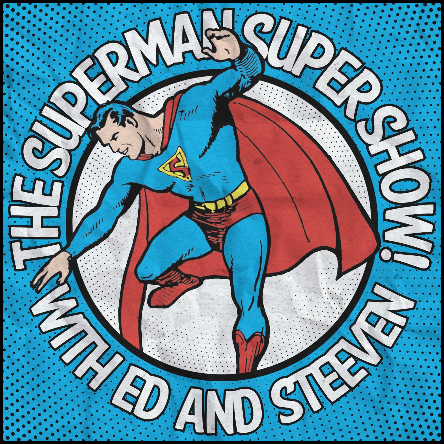 The Superman Super Show 061 - Superman #8: Part One