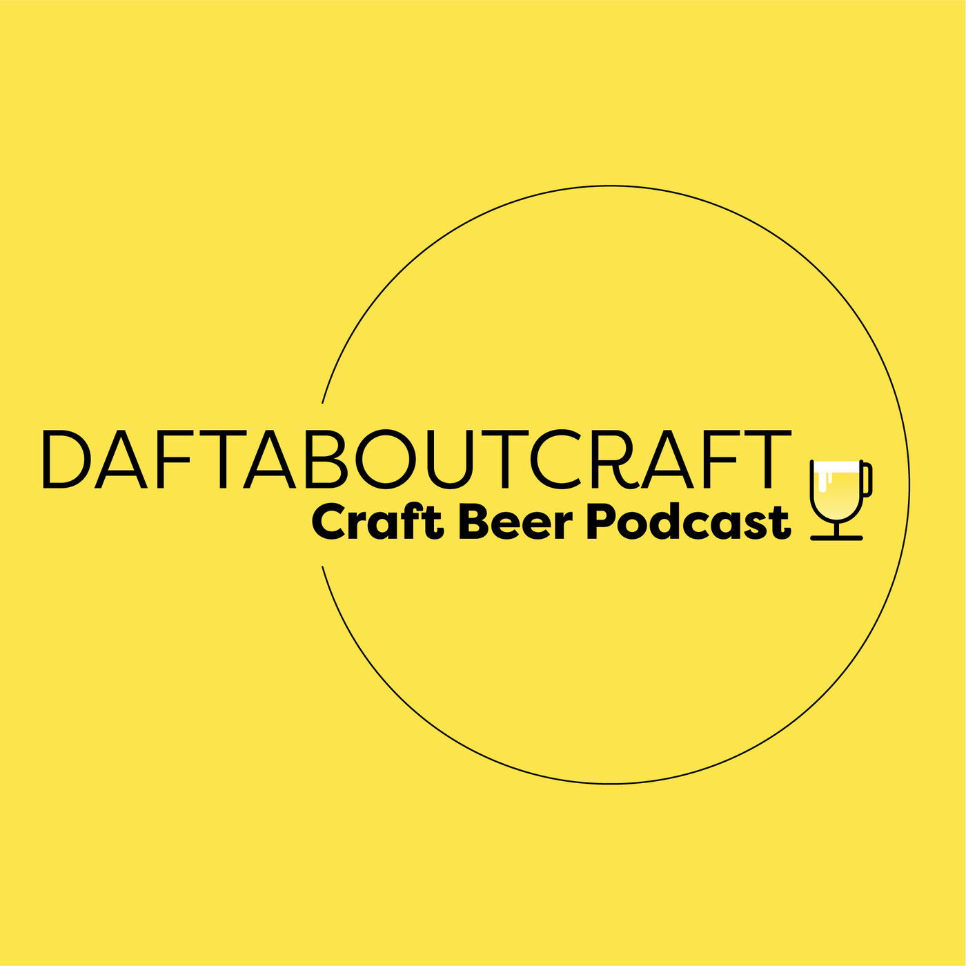 Daftaboutcraft - Craft Beer Podcast - Episode 48 (July 25, 2023)