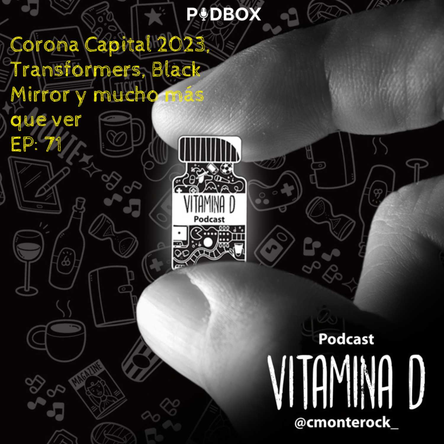 Corona Capital 2023, Transformers, Black Mirror y mucho más que ver -T5 Ep 71- Vitamina D