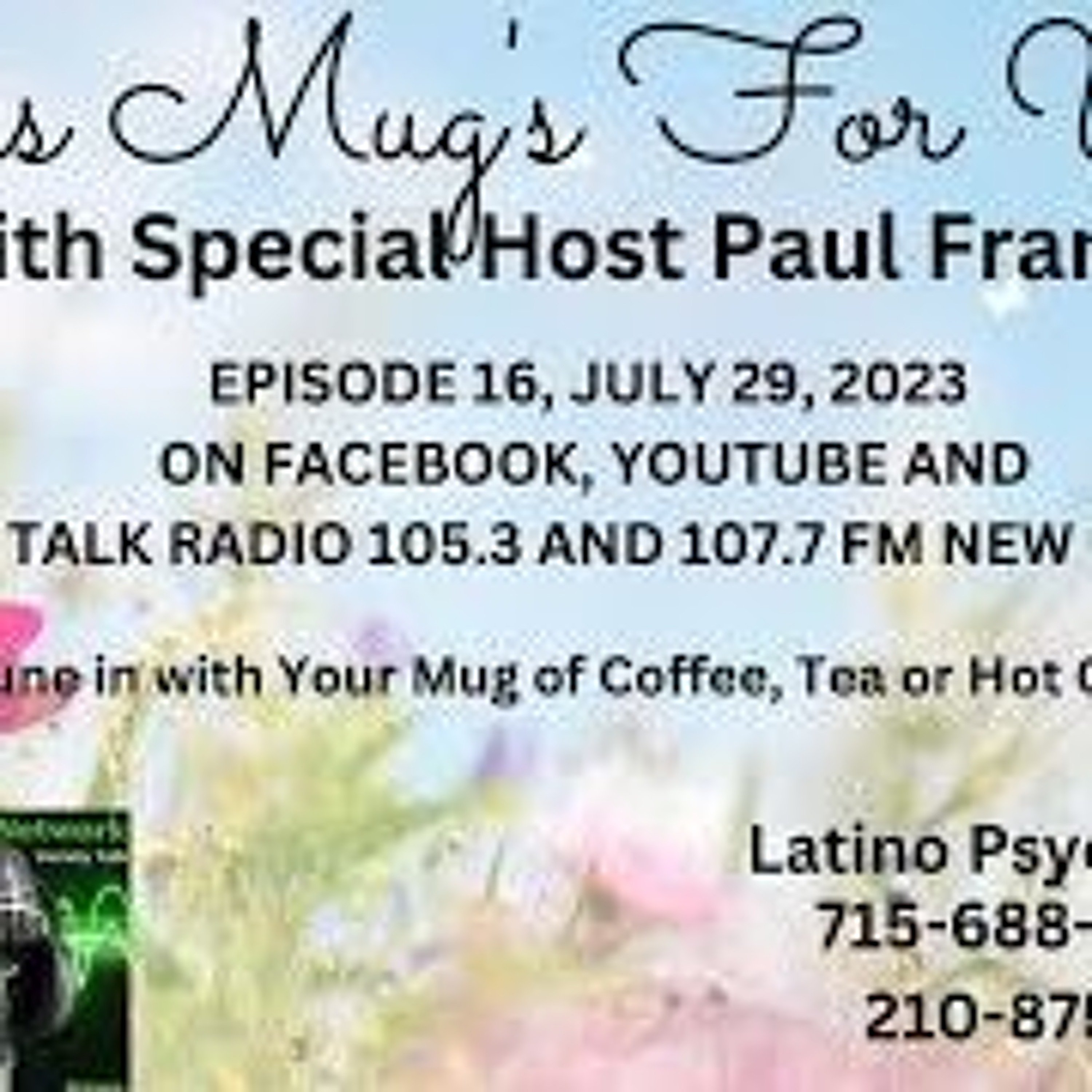 This Mug’s For You, July 29th, 2023 With Paul Francis