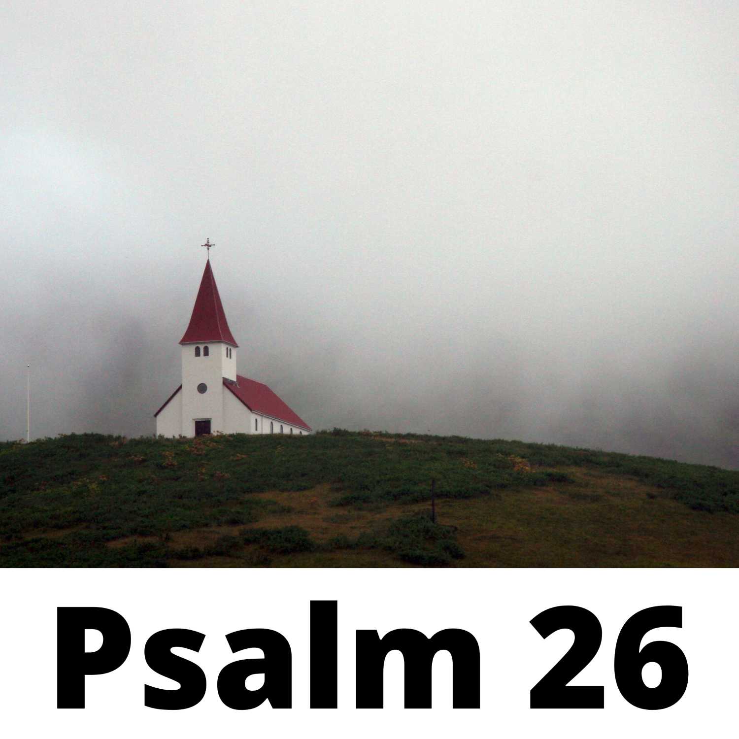 Ready for Worship - Psalm 26