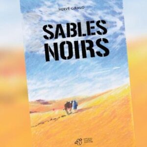 HERVE GIRAUD : Sables Noirs