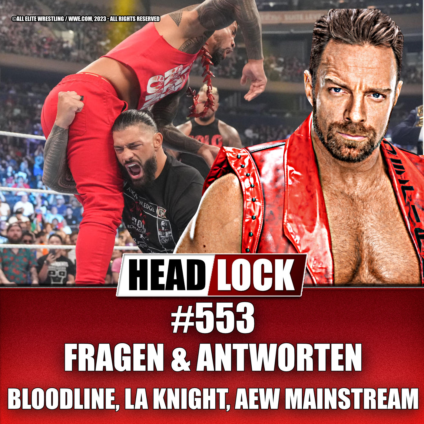 #553: Zu viel Bloodline bei WWE? ● Verpufft der LA-Knight-Hype ● AEW im Mainstream? | FRAGEN & ANTWORTEN