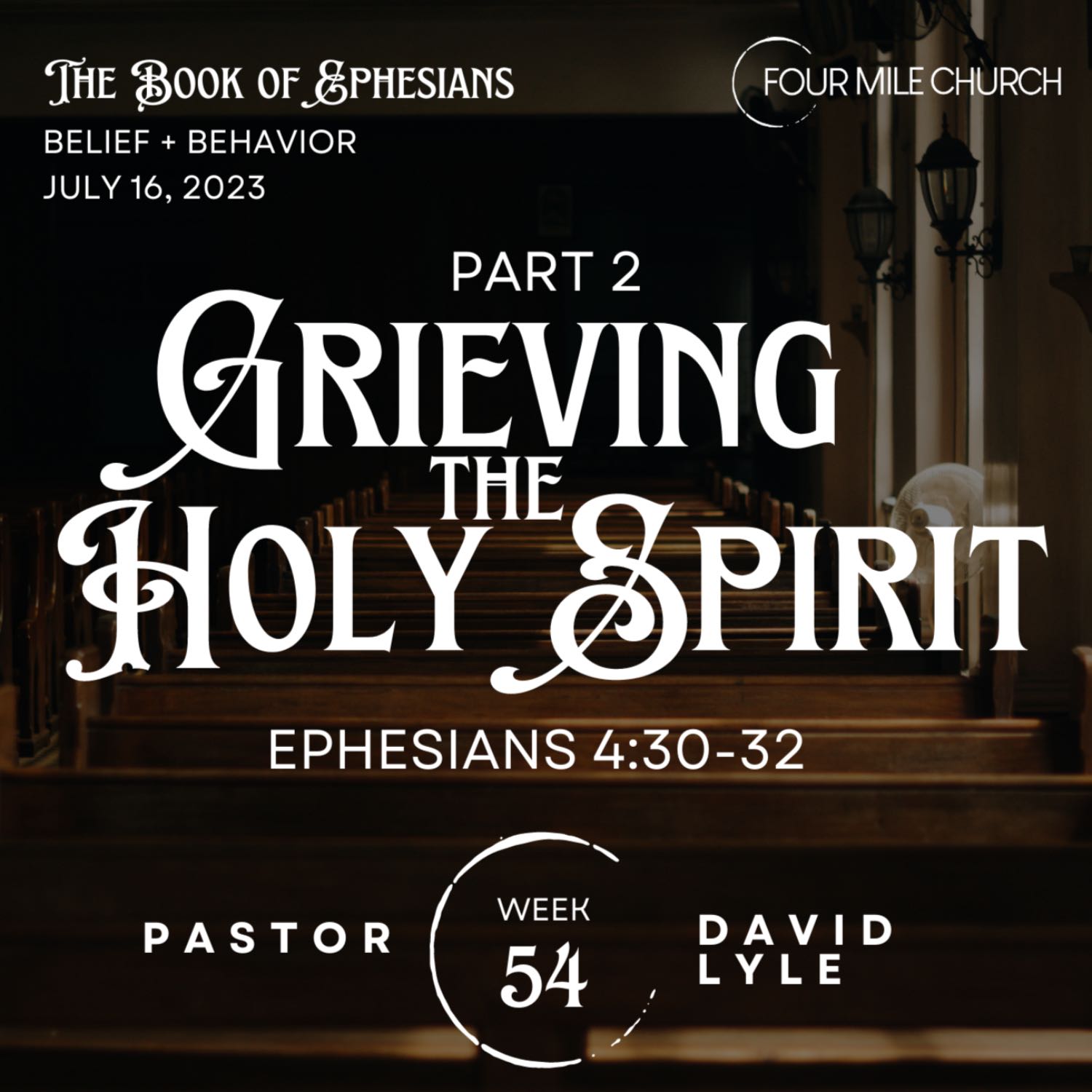 Ephesians 4:30-32 ~ Grieving the Holy Spirit (part 2)