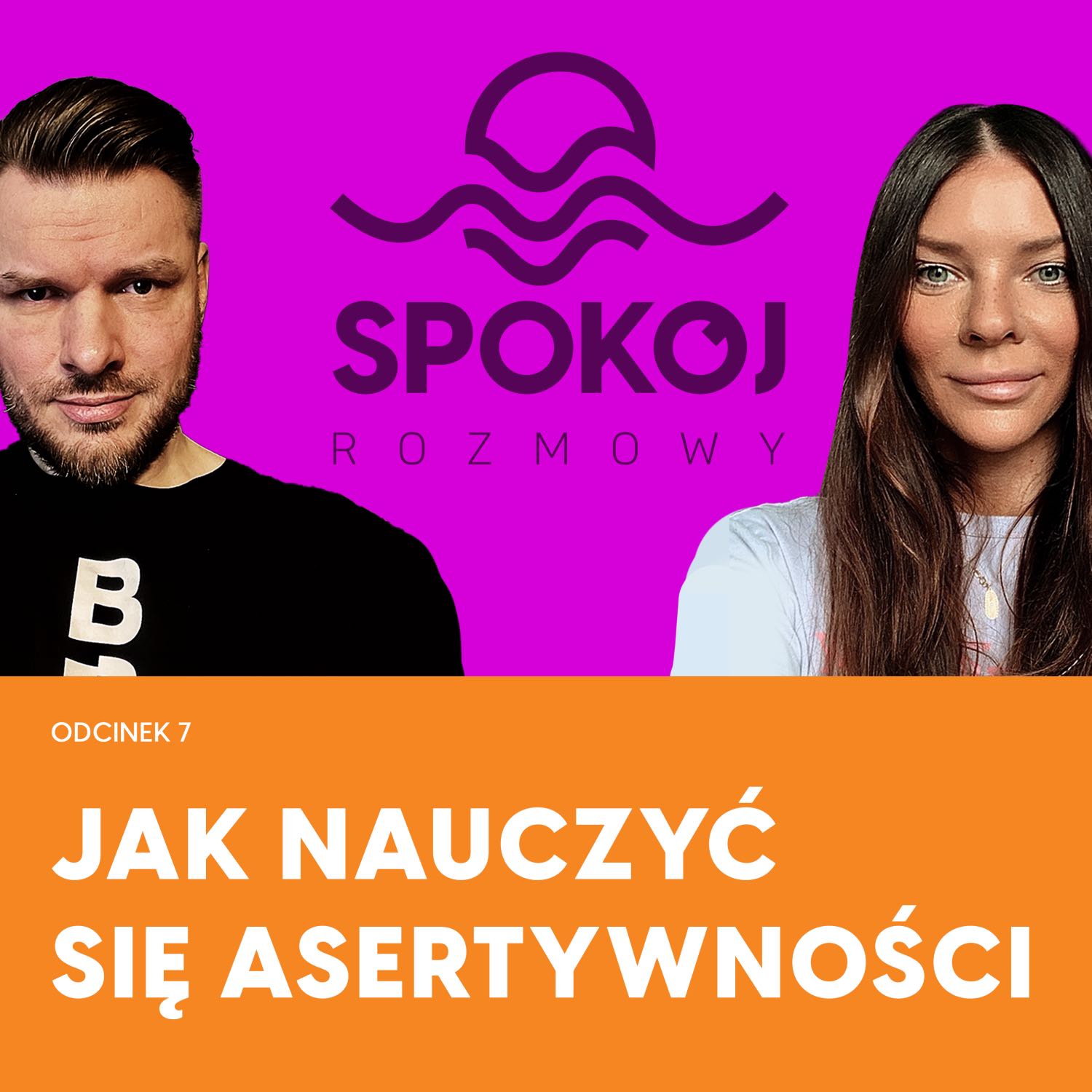 SPOKÓJ ROZMOWY - ODCINEK 7 - Jak nauczyć się asertywności - Ania Mochnaczewska | Michał Wasilewski