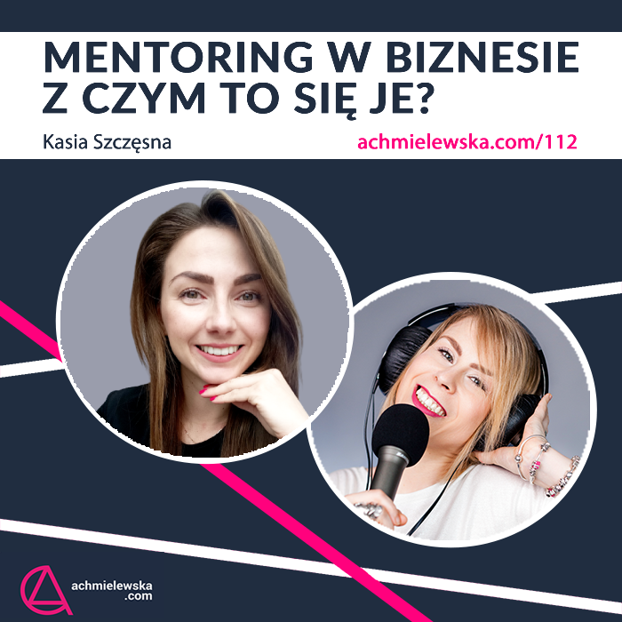 112 Mentoring w biznesie - dla kogo i po co?