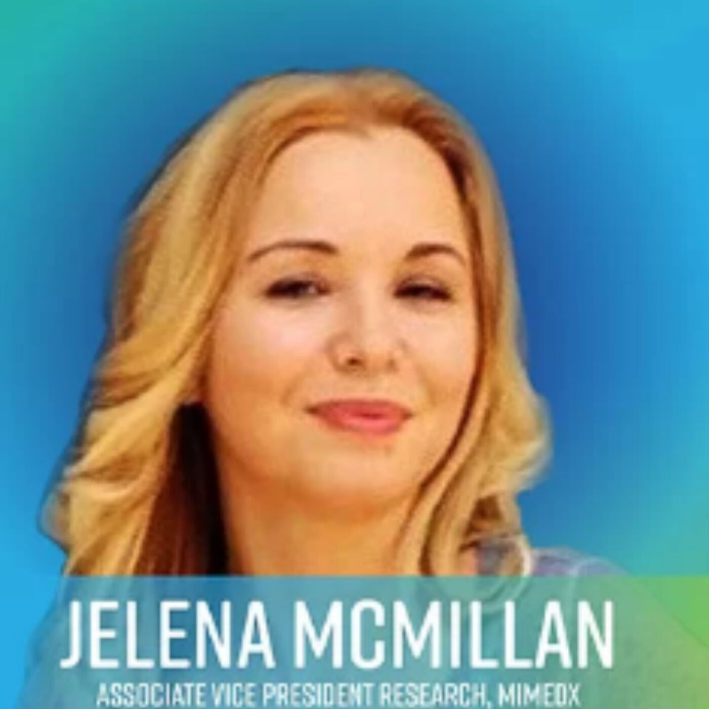 Hear Jelena McMillan, Associate Vice President Research, MiMedx