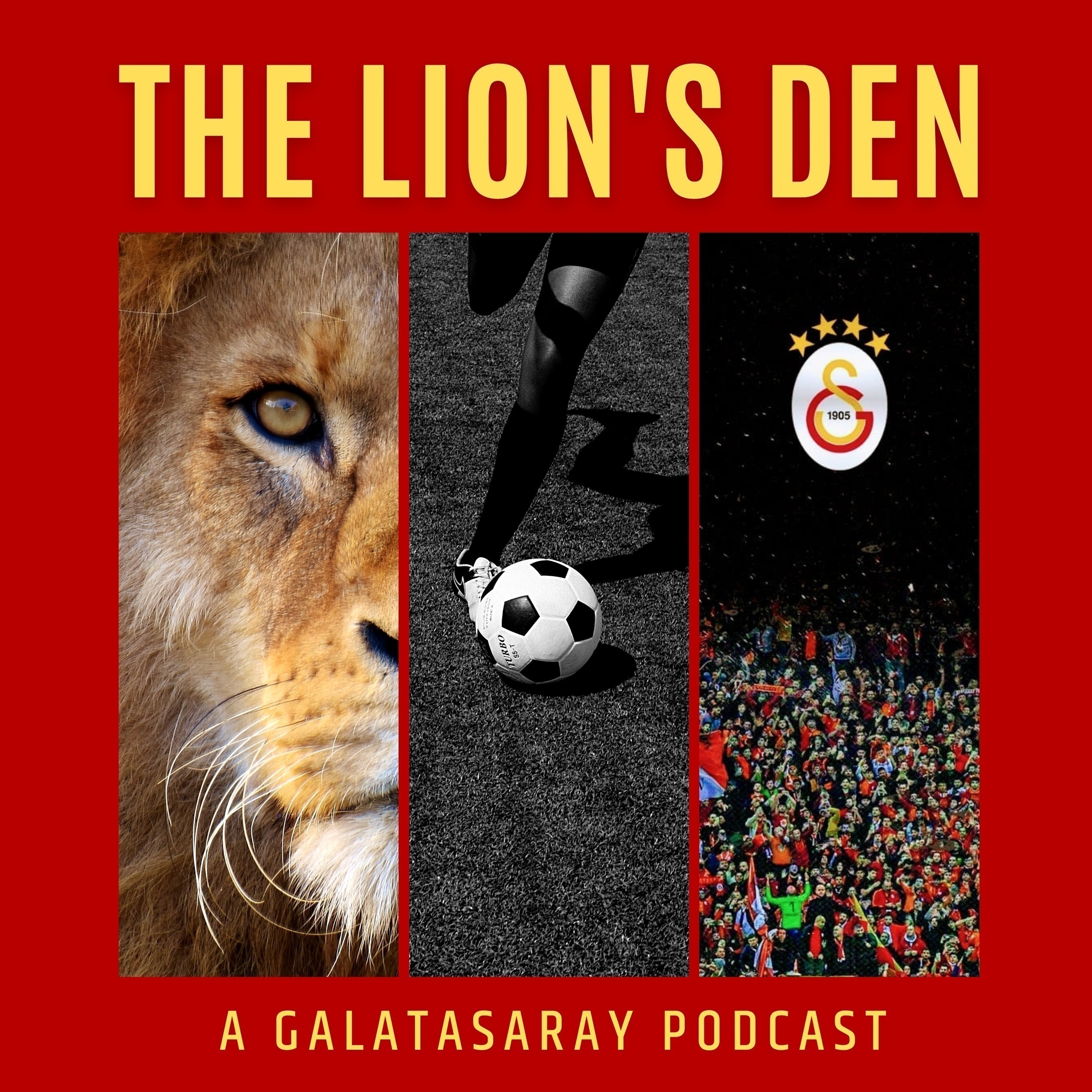 The Lion's Den - A Galatasaray Podcast 