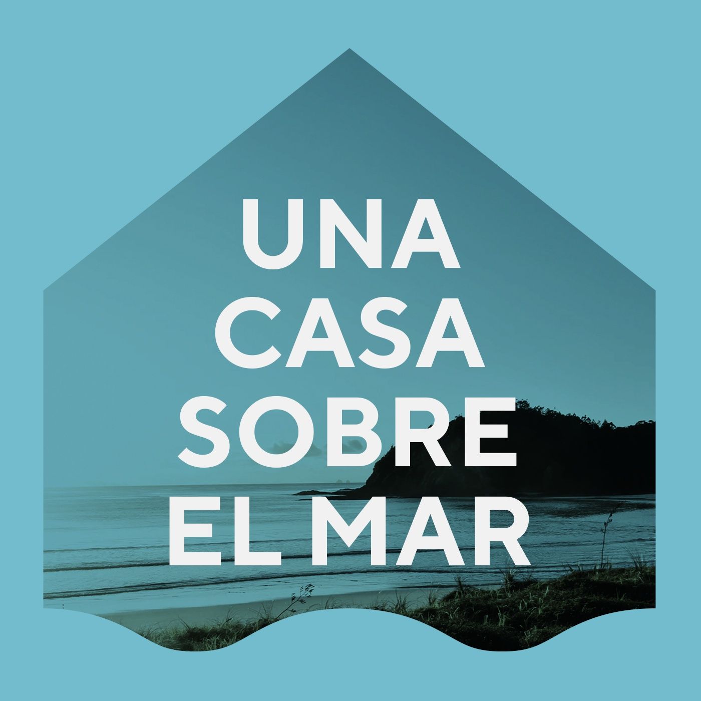 Una Casa Sobre El Mar 