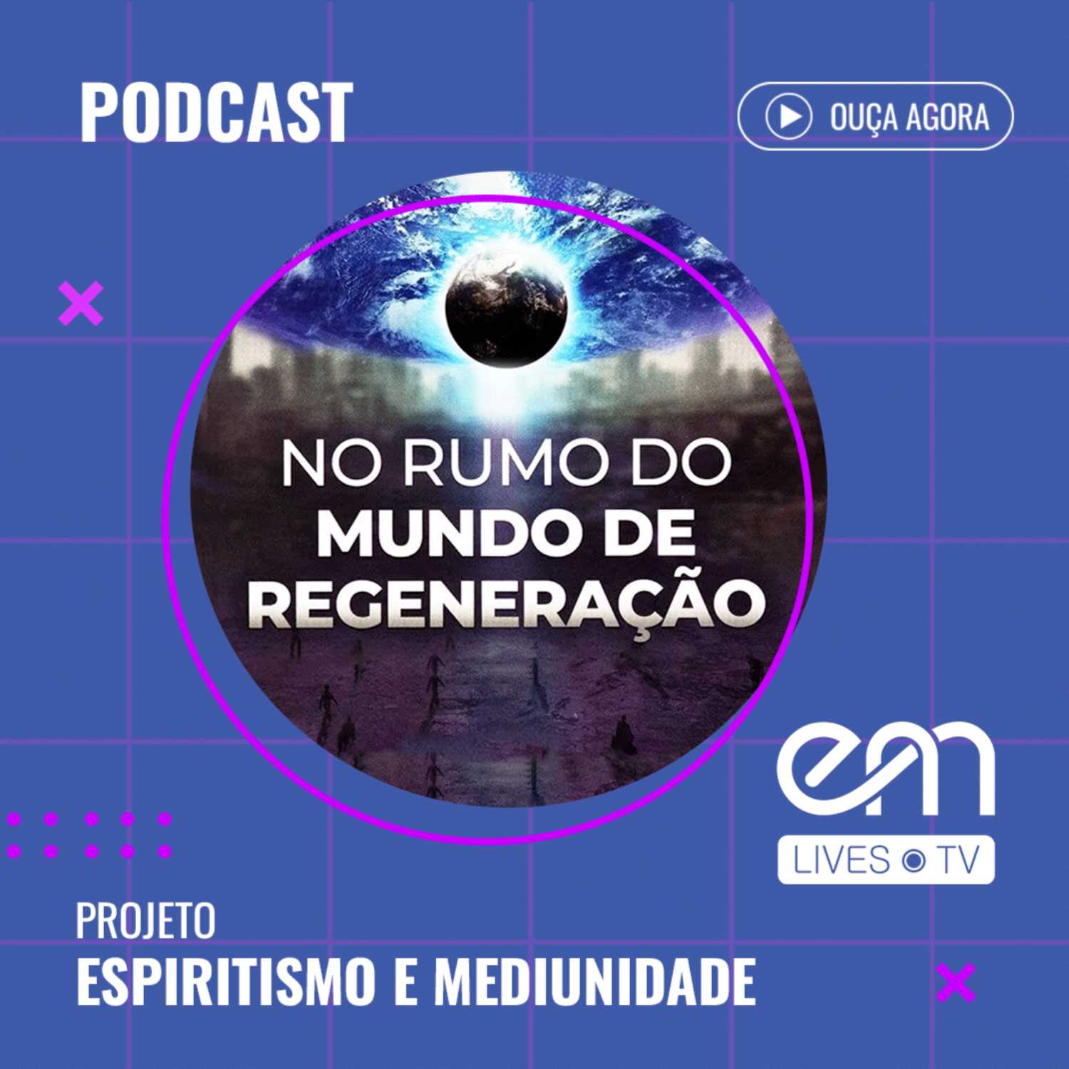 NO RUMO DO MUNDO DE REGENERAÇÃO 
