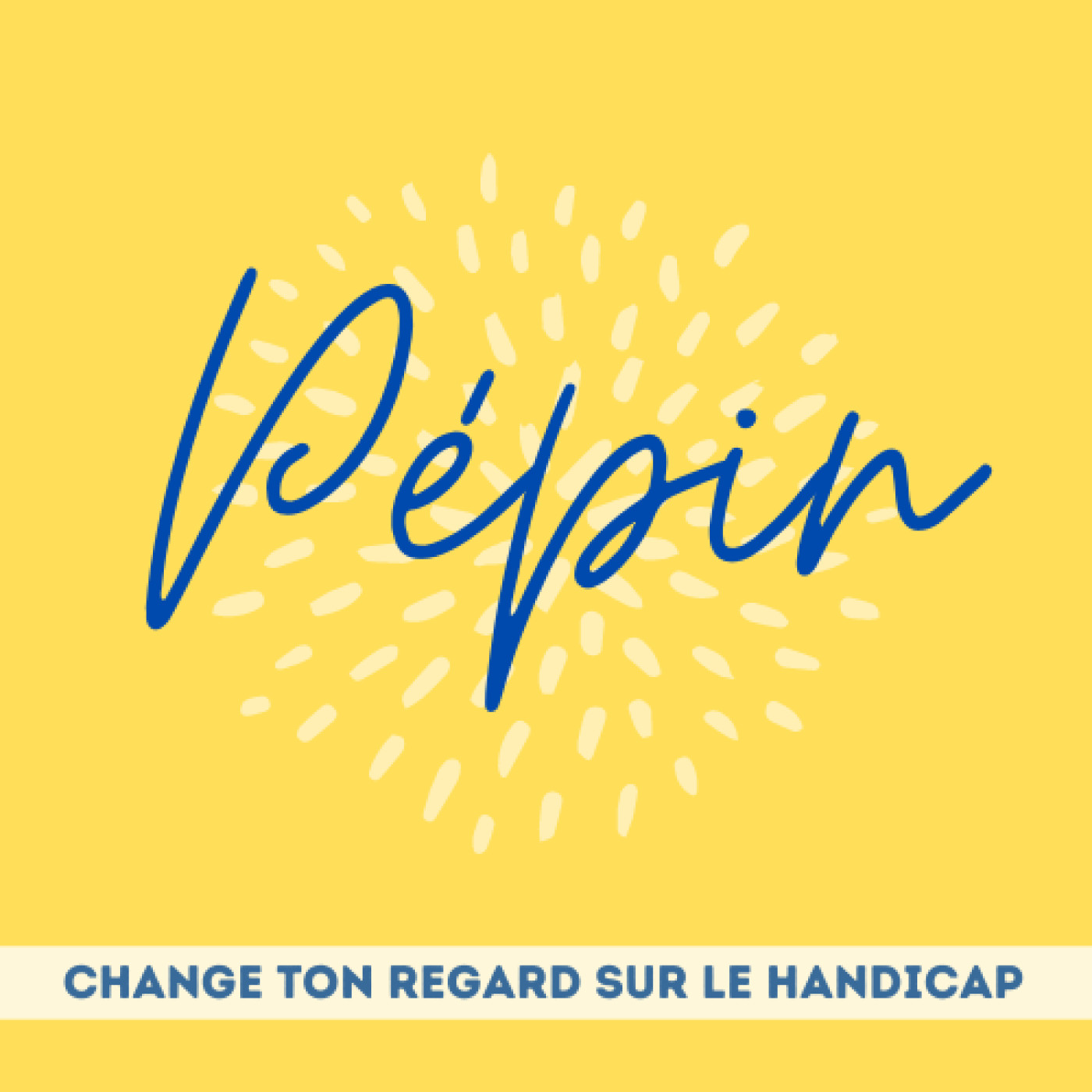 Pépin, change ton regard sur le handicap 