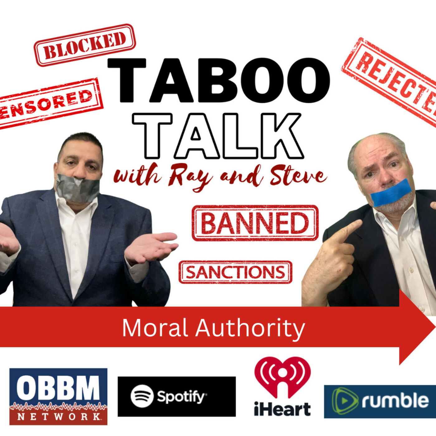 Moral Authority - Taboo Talk Podcast With Ray & Steve