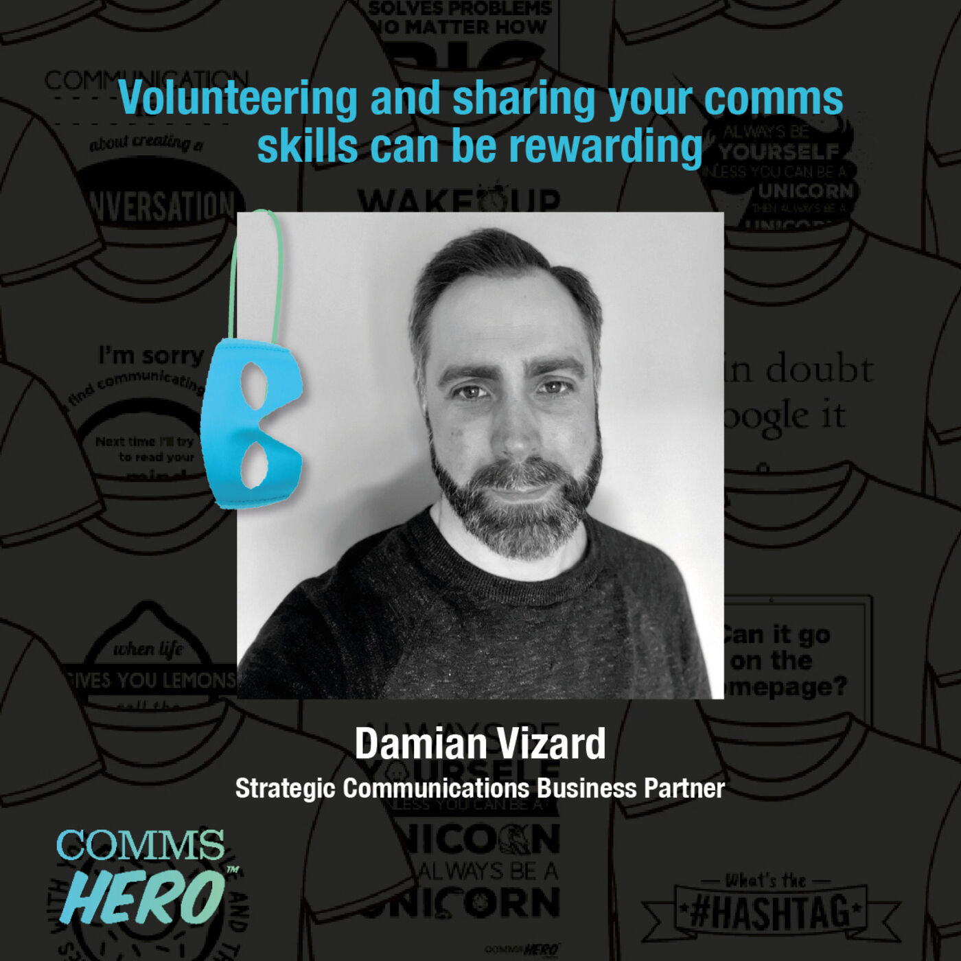 ⁣Volunteering and sharing your comms skills can be rewarding - Damian Vizard