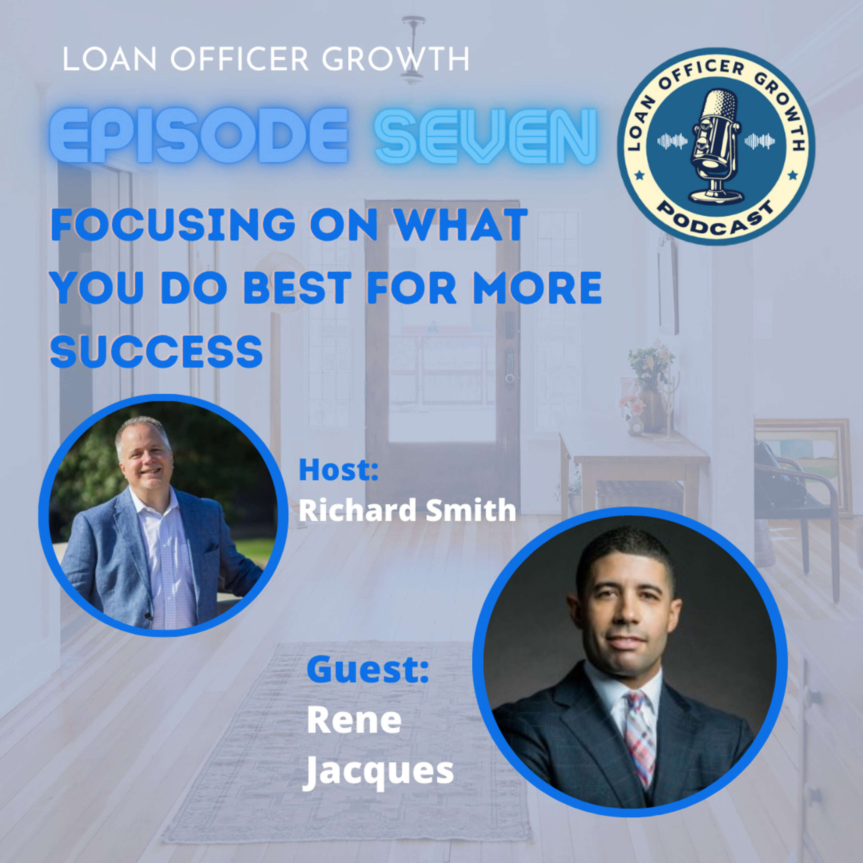 Episode 7: Focusing on What You Do Best for More Success