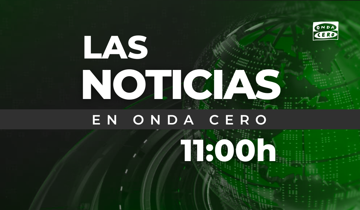 Las noticias de Onda Cero de las 11:00 horas (29/07/2023)