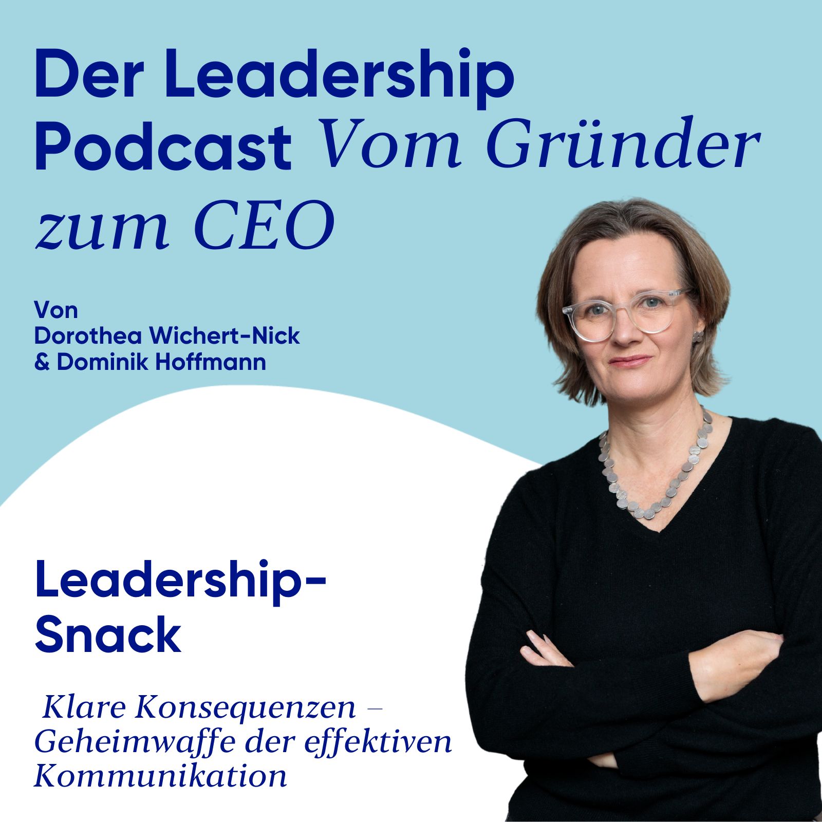 #27 Leadership-Snack: Klare Konsequenzen