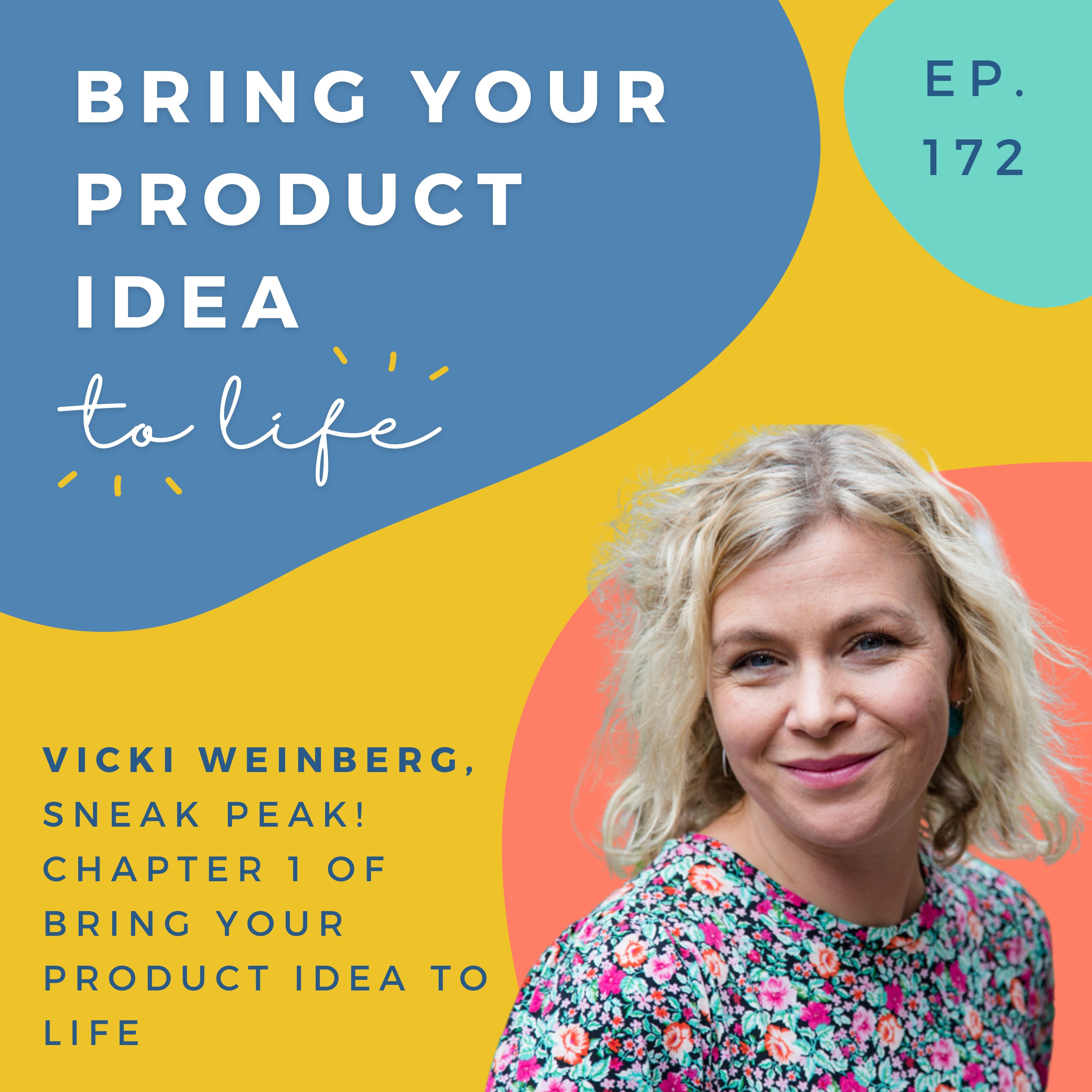 Sneek peak!  Chapter 1 of Bring Your Product Idea to Life by Vicki Weinberg