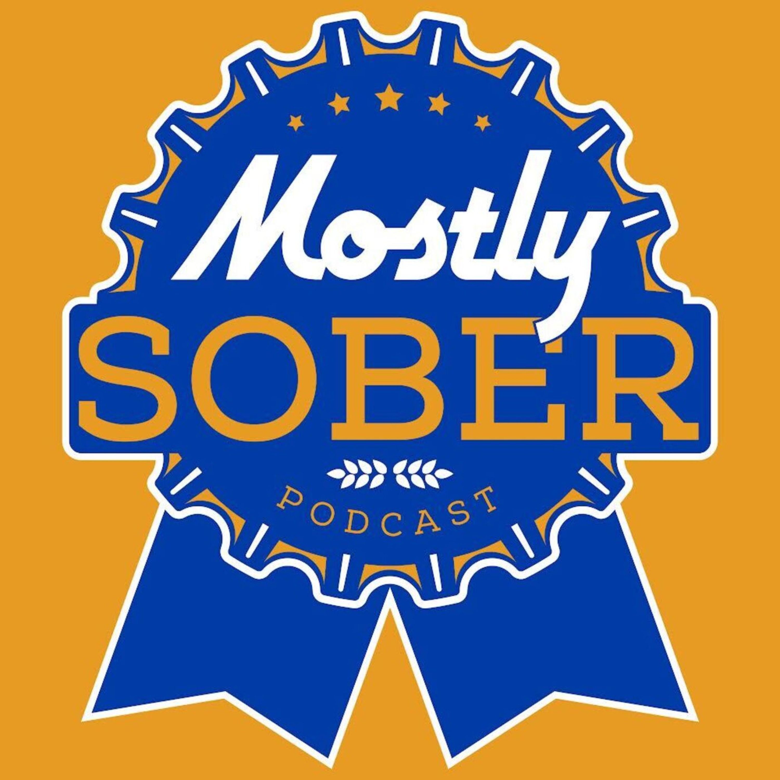 Mostly Sober Podcast 