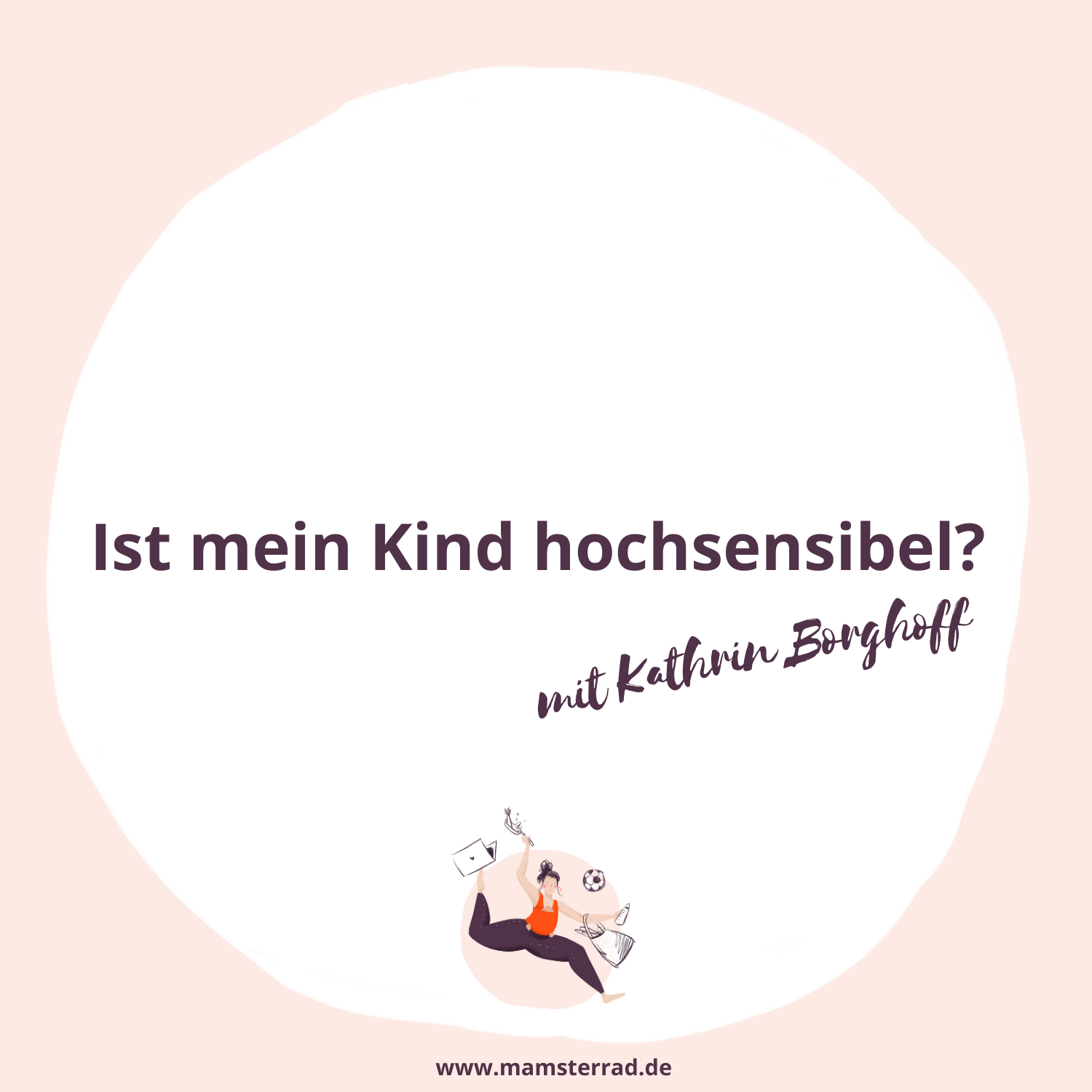 #224 Ist mein Kind hochsensibel? Mit Kathrin Borghoff