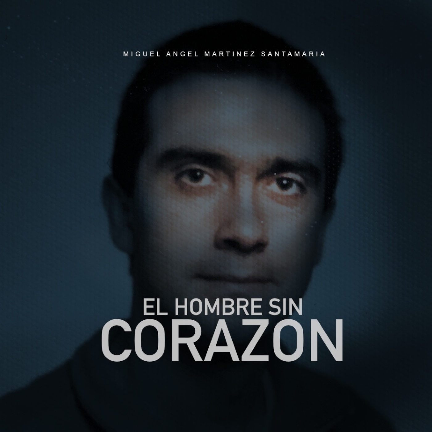 EL HOMBRE SIN CORAZÓN 