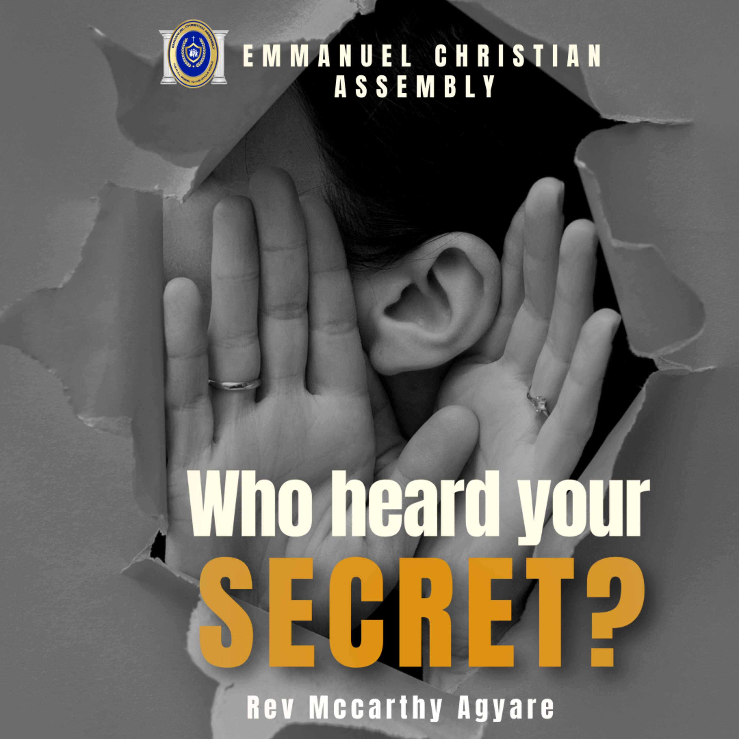 WHO HEARD YOUR SECRET?