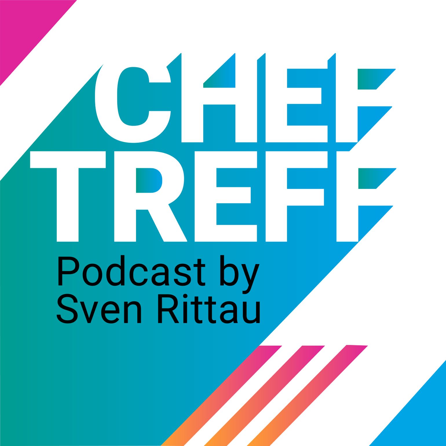 ChefTreff - ein K5 Podcast von Sven Rittau 