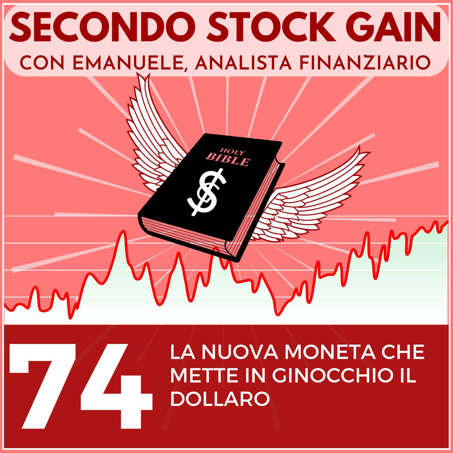 74 - La nuova moneta che metterà in ginocchio il Dollaro