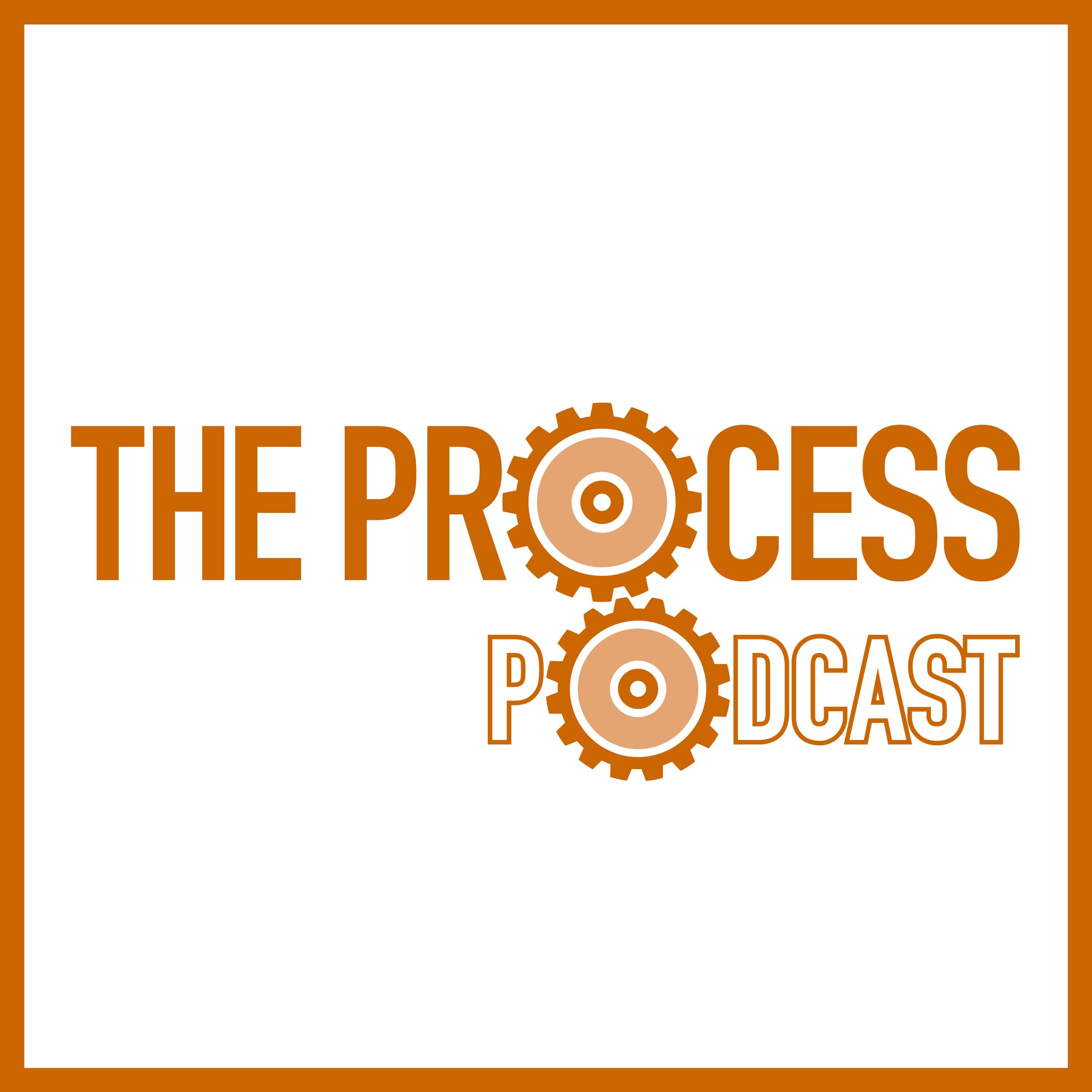 The Process Podcast 