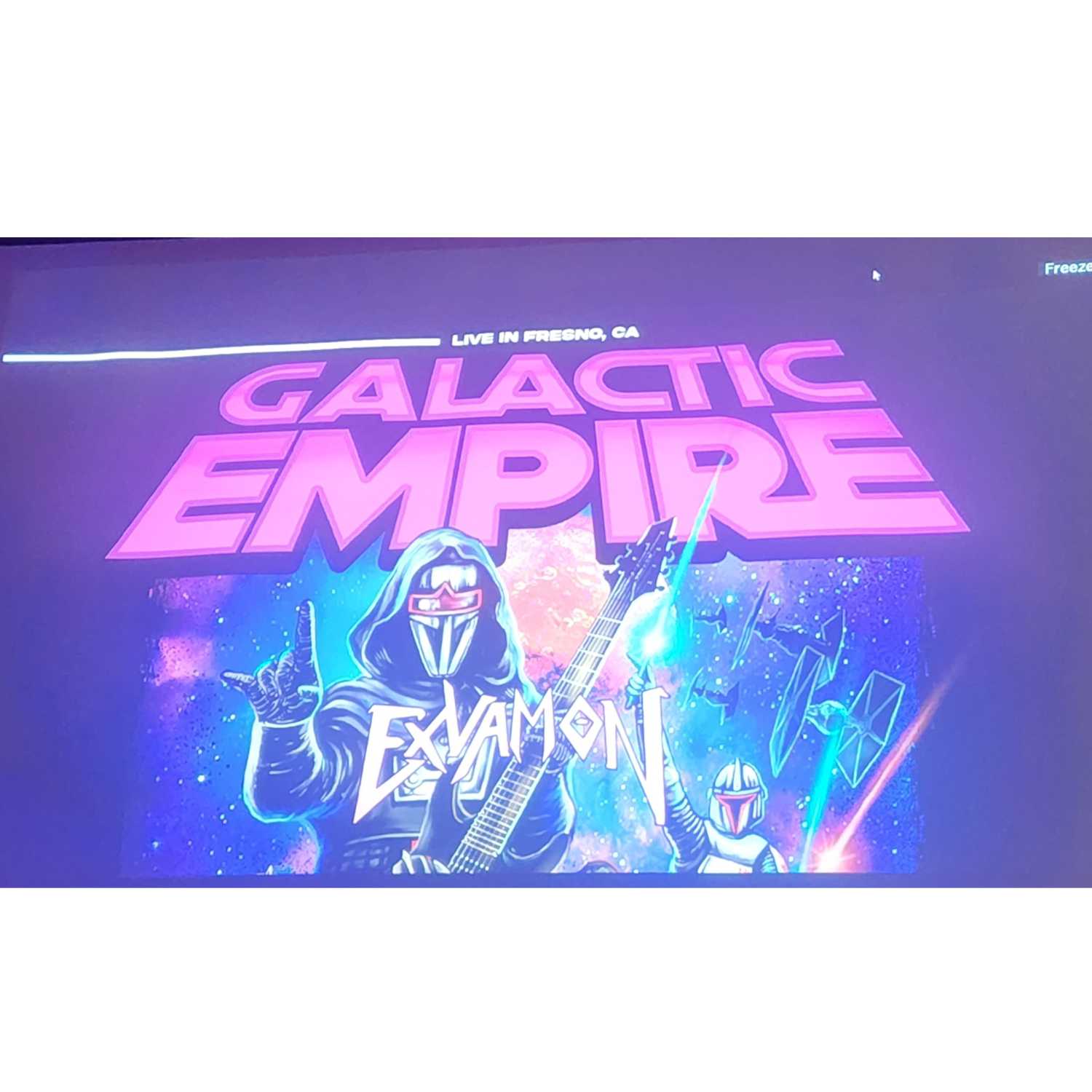 This episode is on the concert we saw with Exvamon and Galactic Empire!