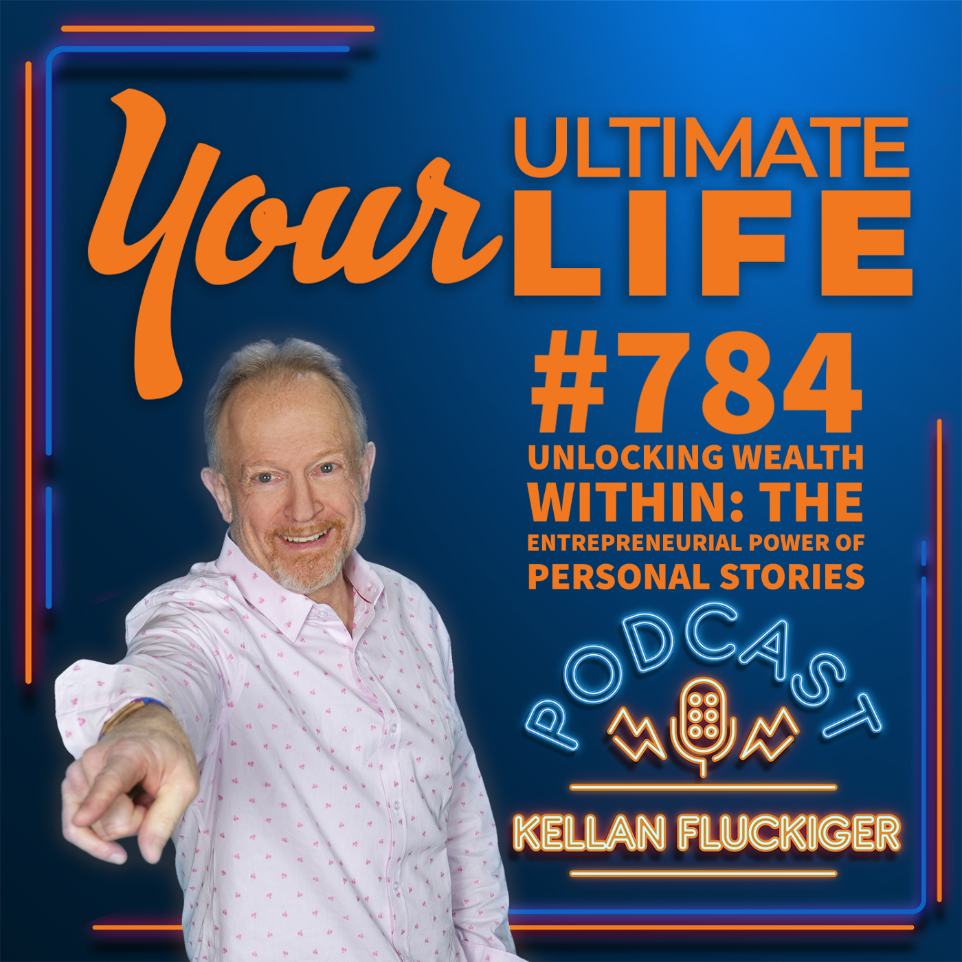 Unlocking Wealth Within: The Entrepreneurial Power of Personal Stories, 784