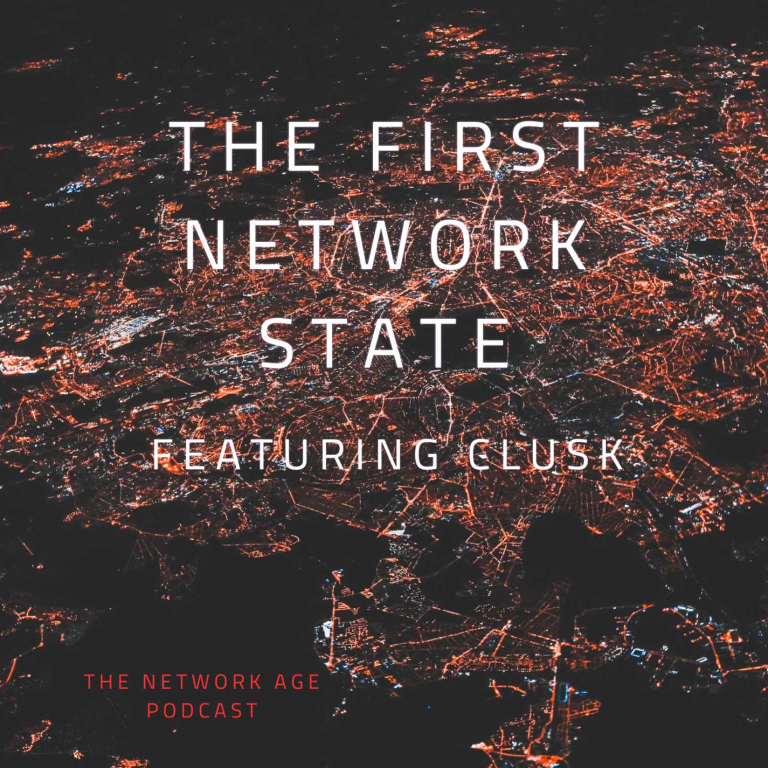 The First Network State (feat. Clusk)