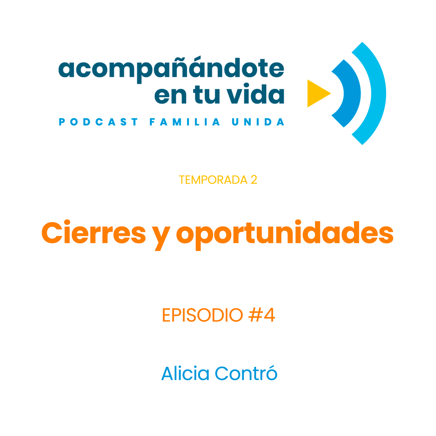 Cierres y oportunidades. Ep.4