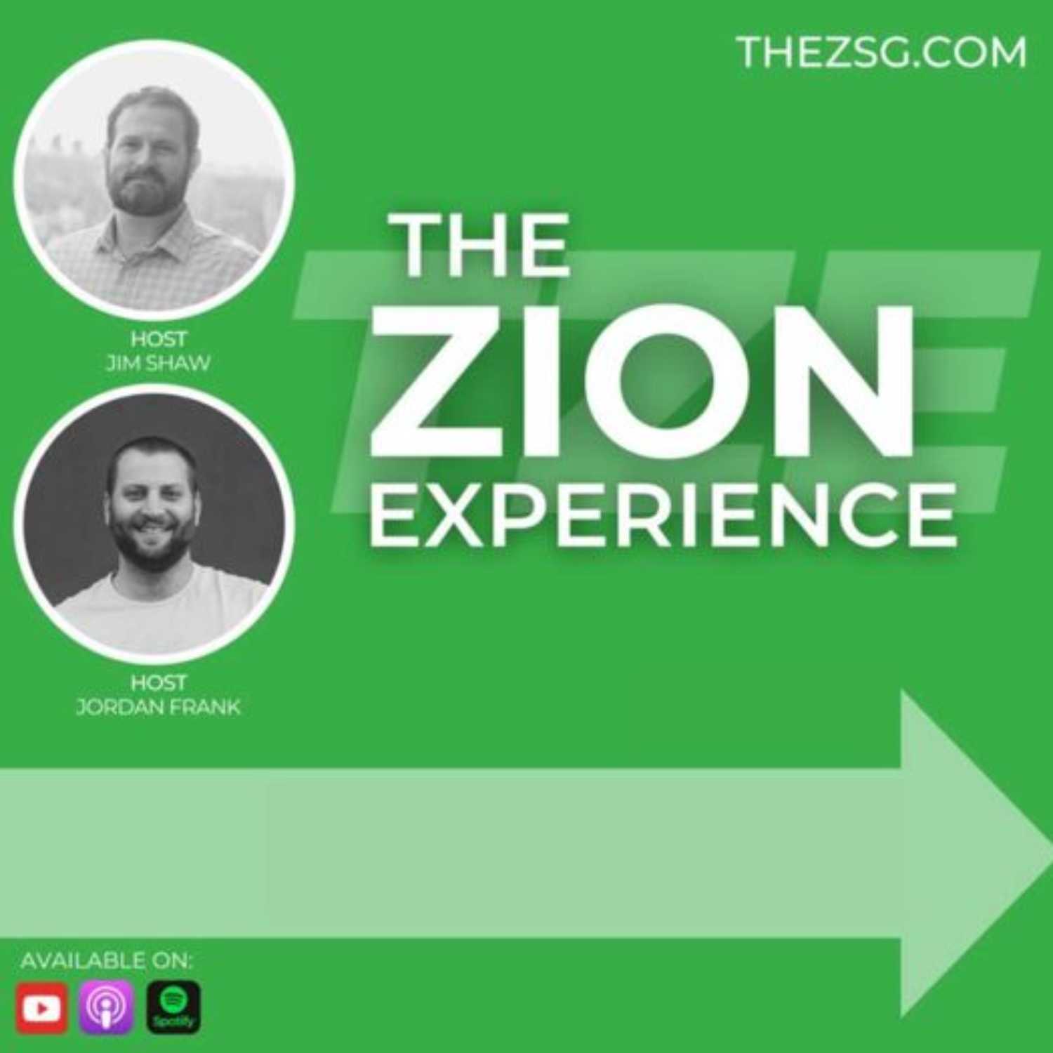 The Zion Experience - Episode 7