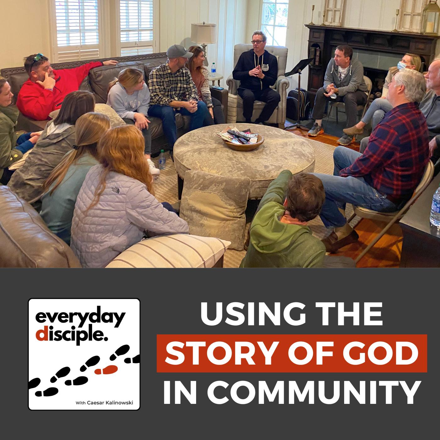 Using The Story of God in Community