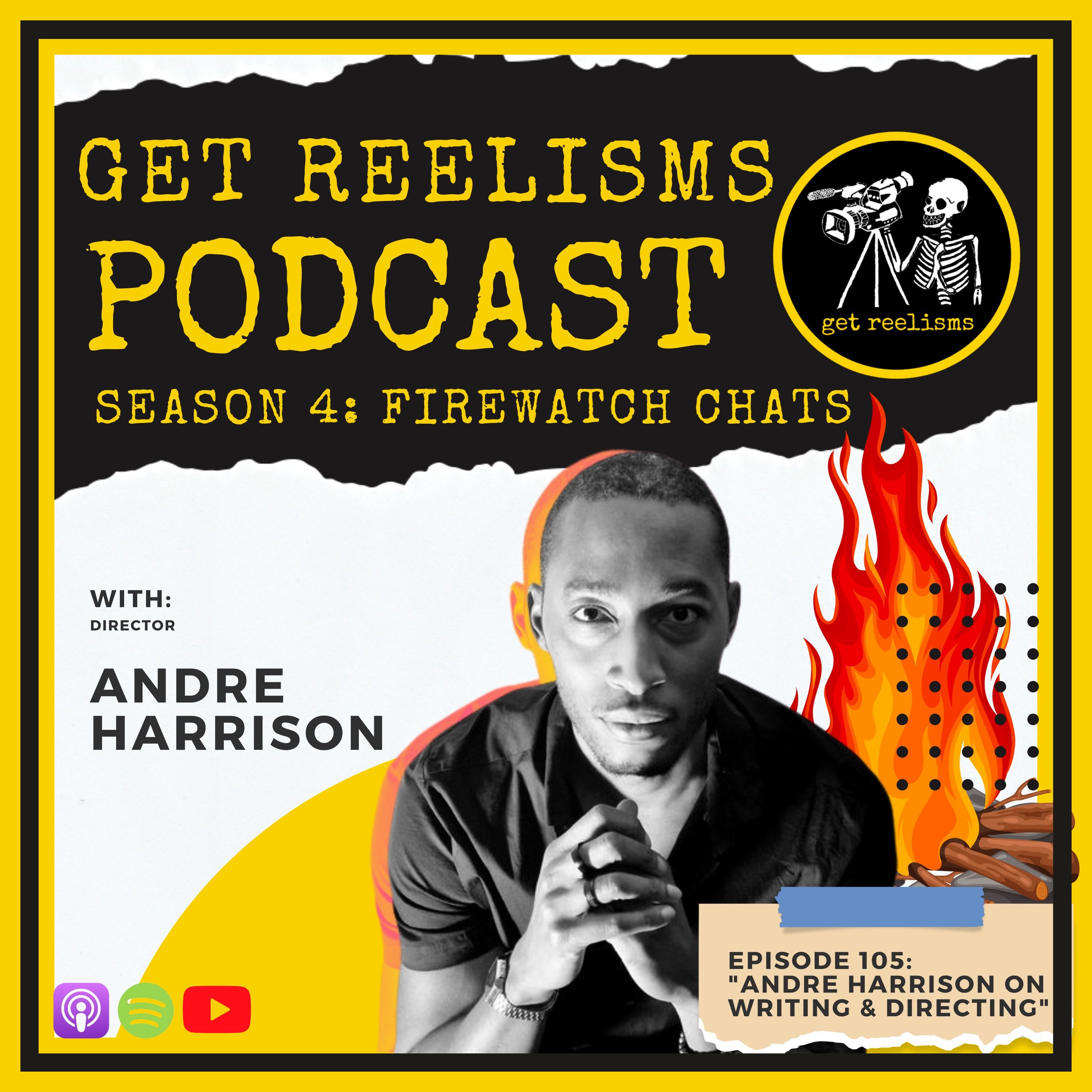 S4E105: Andre Harrison on Writing and Directing