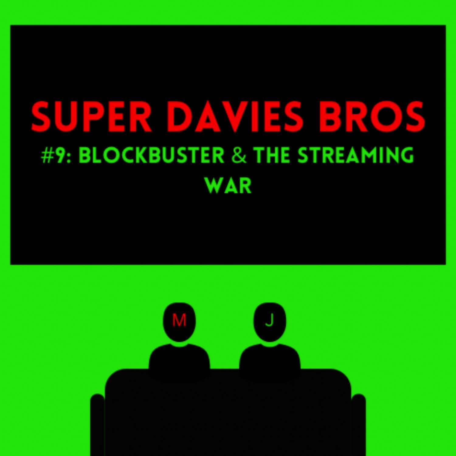 #9: Blockbuster & The Streaming War