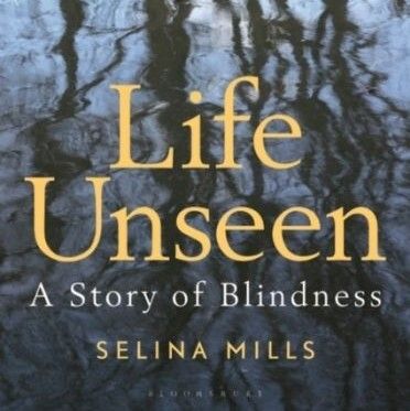 Life Unseen: A Story of Blindness with Selina Mills - Part 1