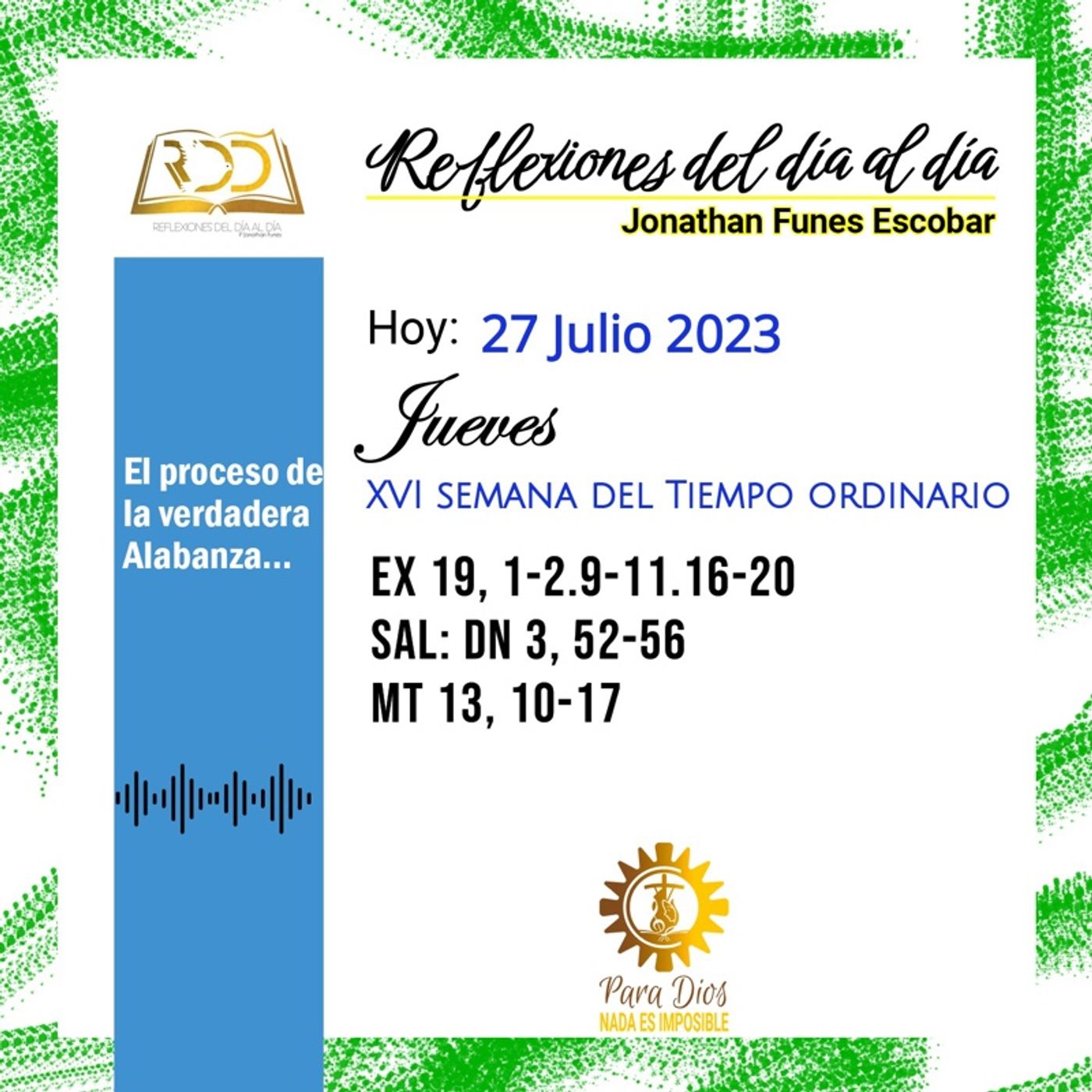 27 Julio 2023. El proceso de la verdadera Alabanza...