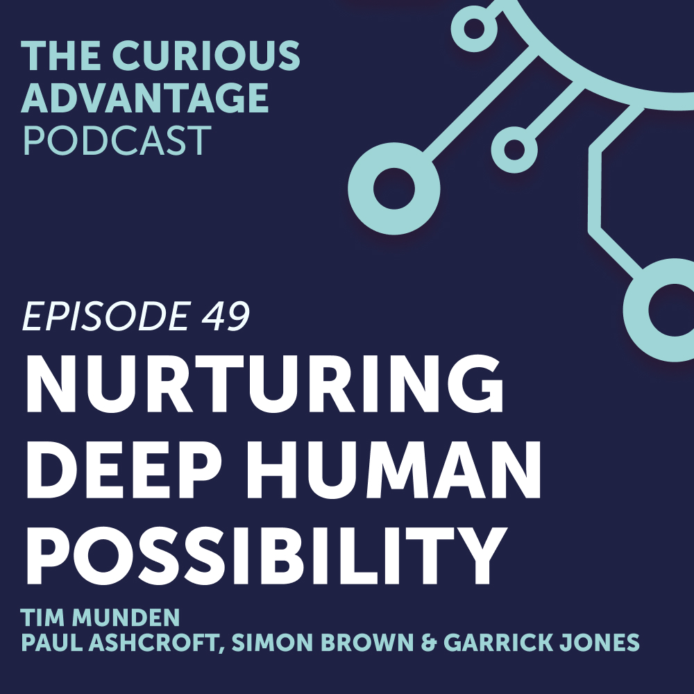 Nurturing Deep Human Possibility with Tim Munden