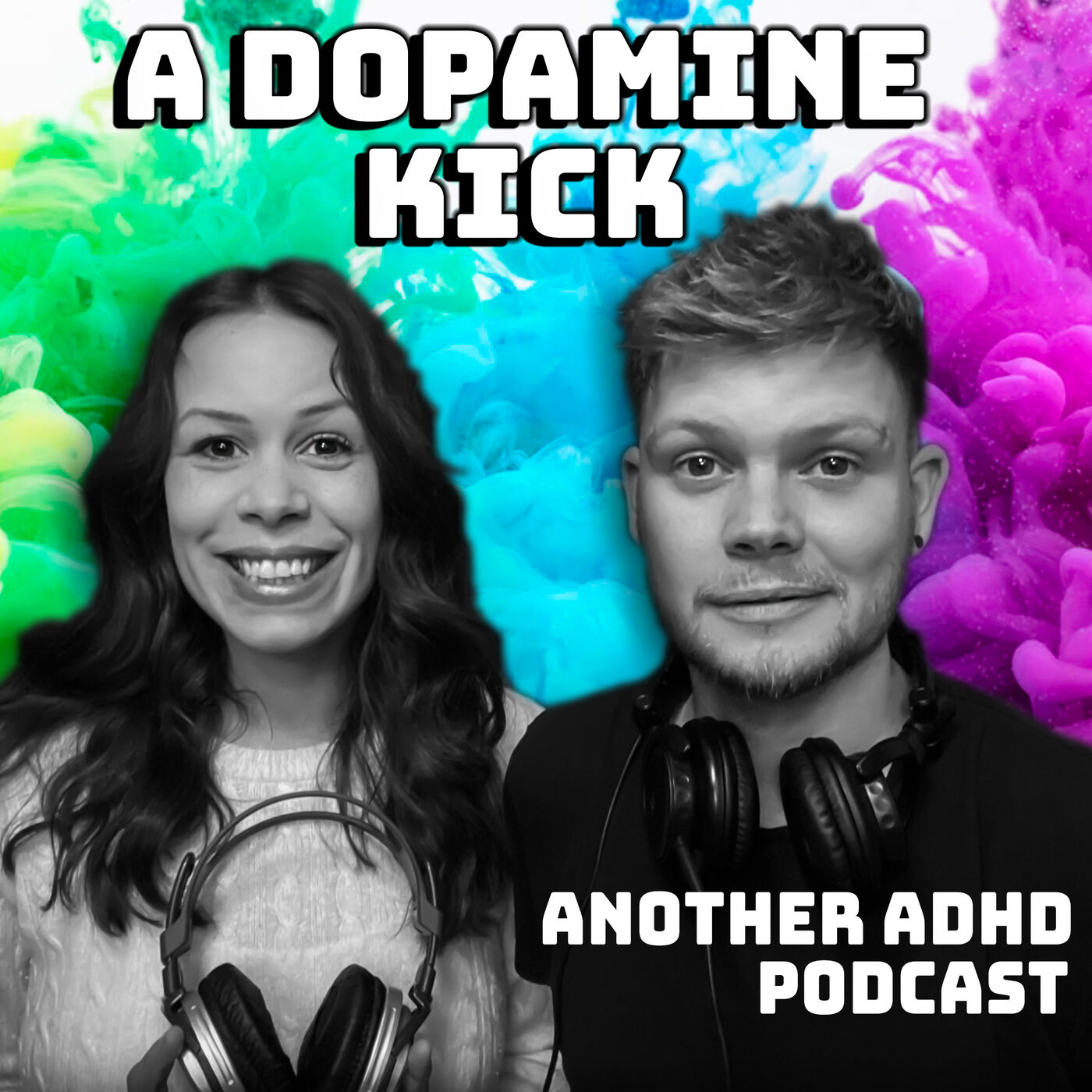 A Dopamine Kick (Another ADHD Podcast) 