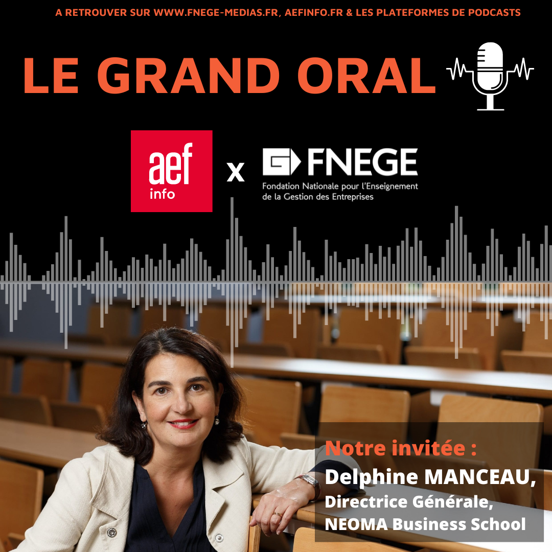 Le Grand Oral AEF Info x FNEGE – Delphine Manceau