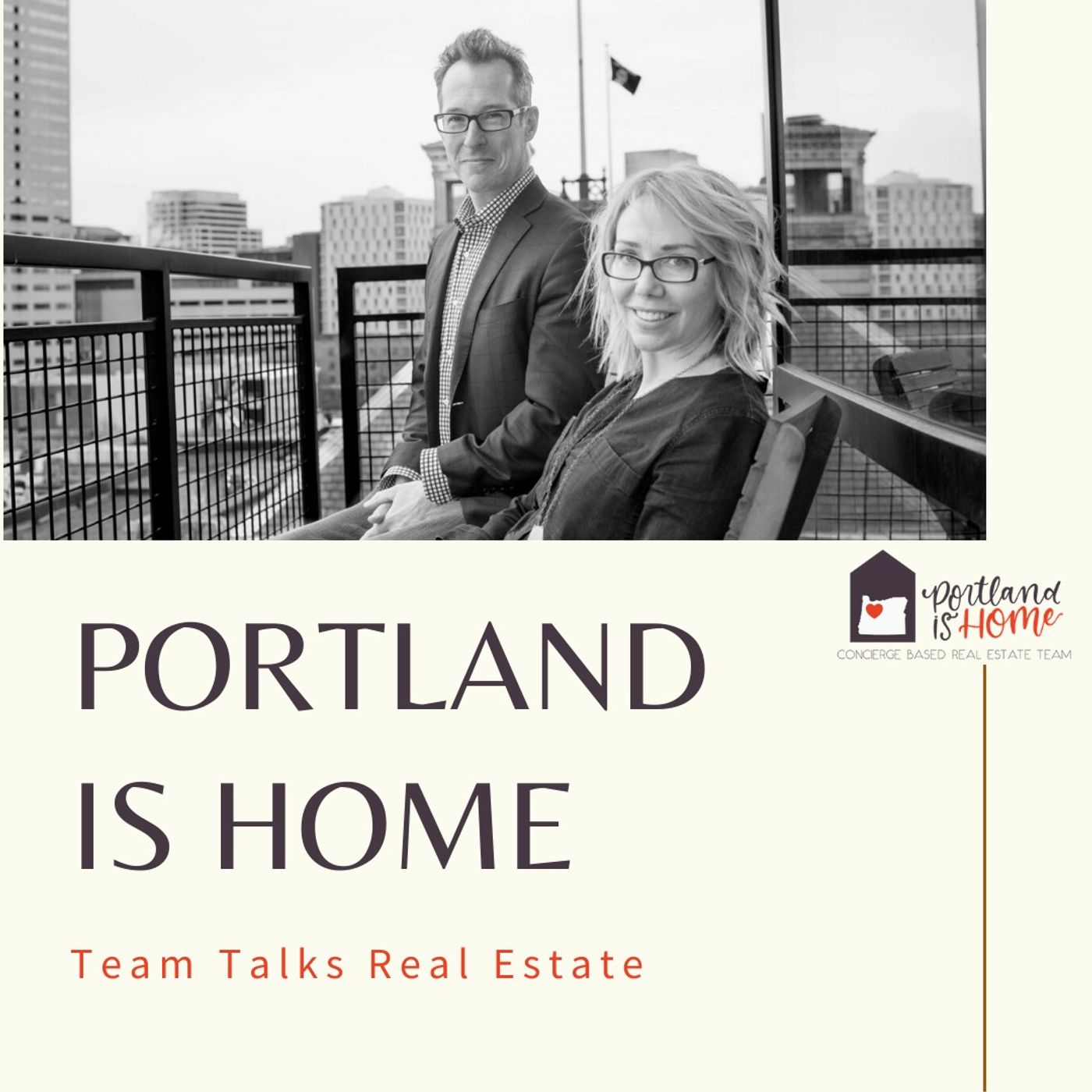 The Portland Is Home Team Talks Real Estate 