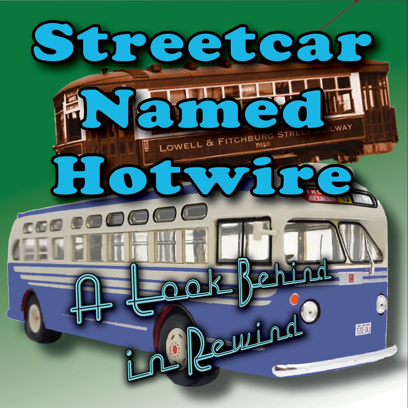 Streetcar Named Hotwire